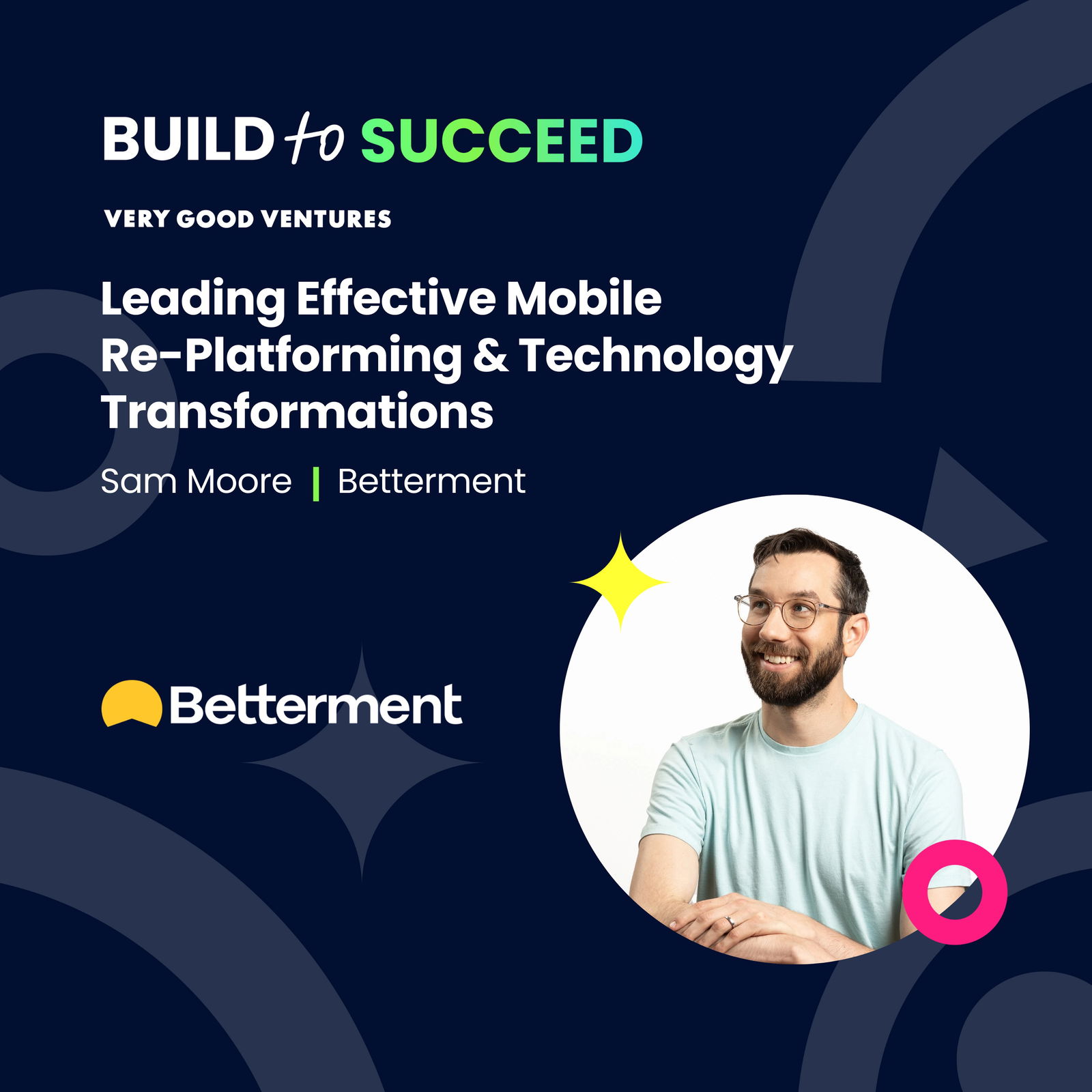 Sam Moore — Leading Effective Mobile Re-Platforming & Technology Transformations