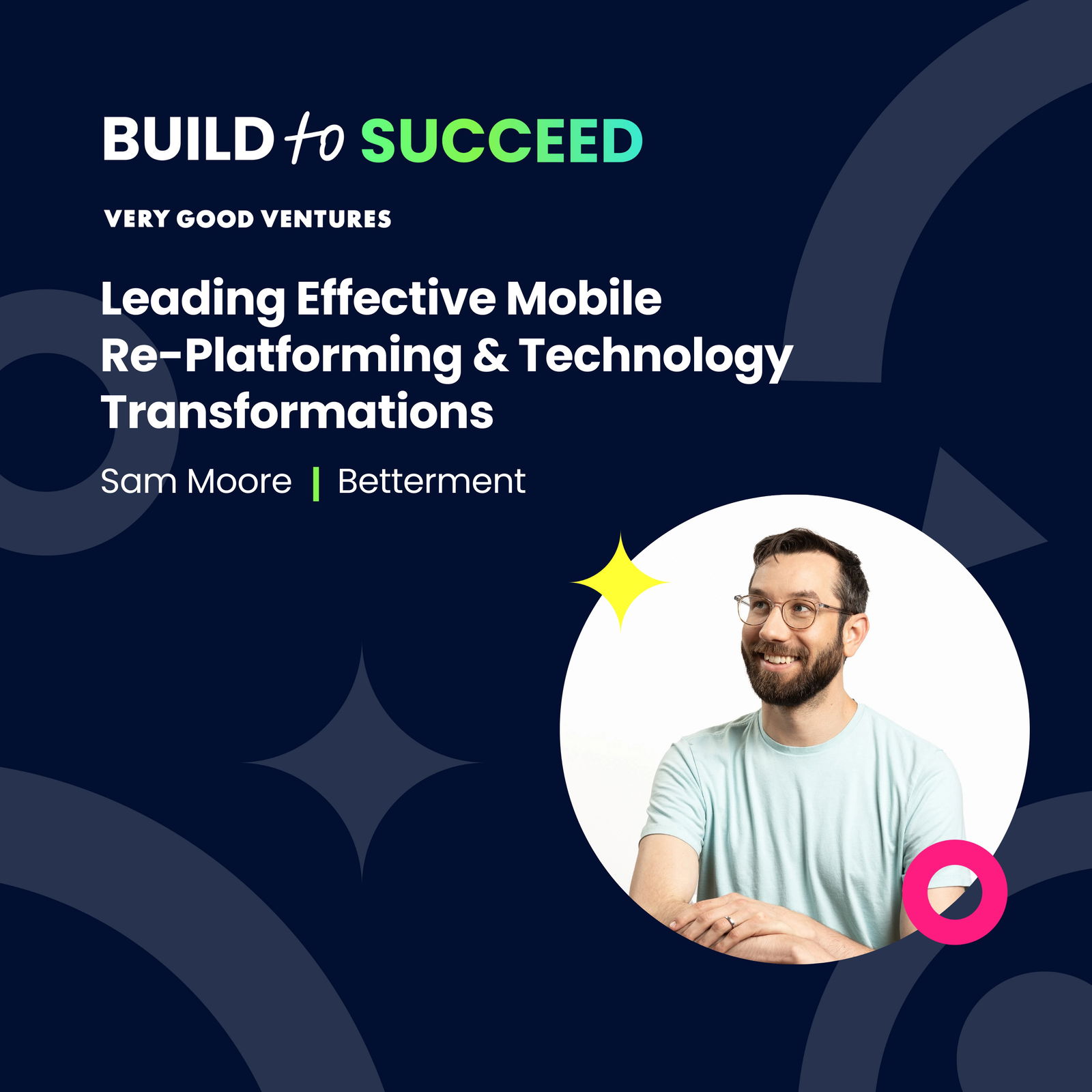 Sam Moore — Leading Effective Mobile Re-Platforming & Technology Transformations - podcast episode cover