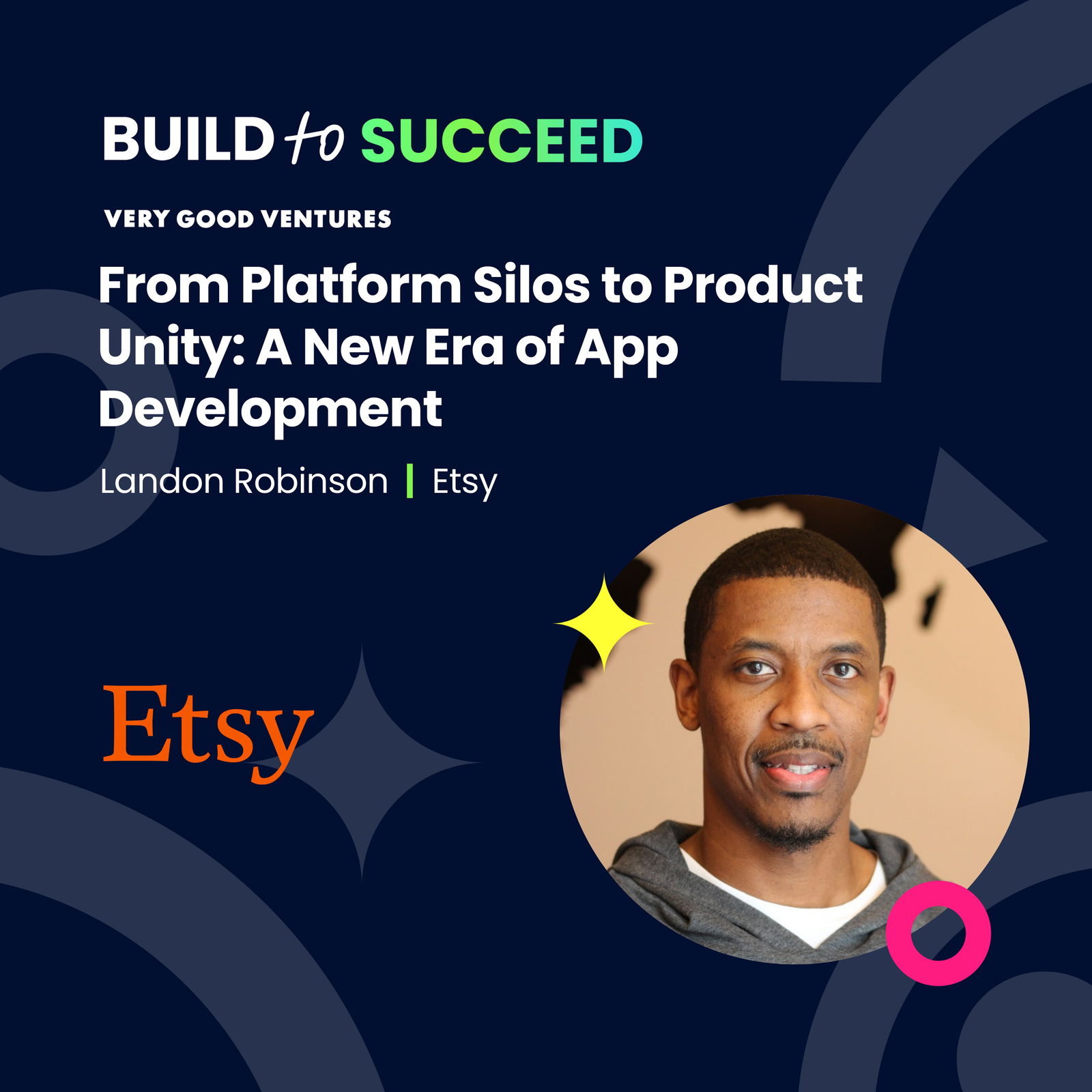 Landon Robinson, Etsy — From Platform Silos to Product Unity: A New Era of App Development