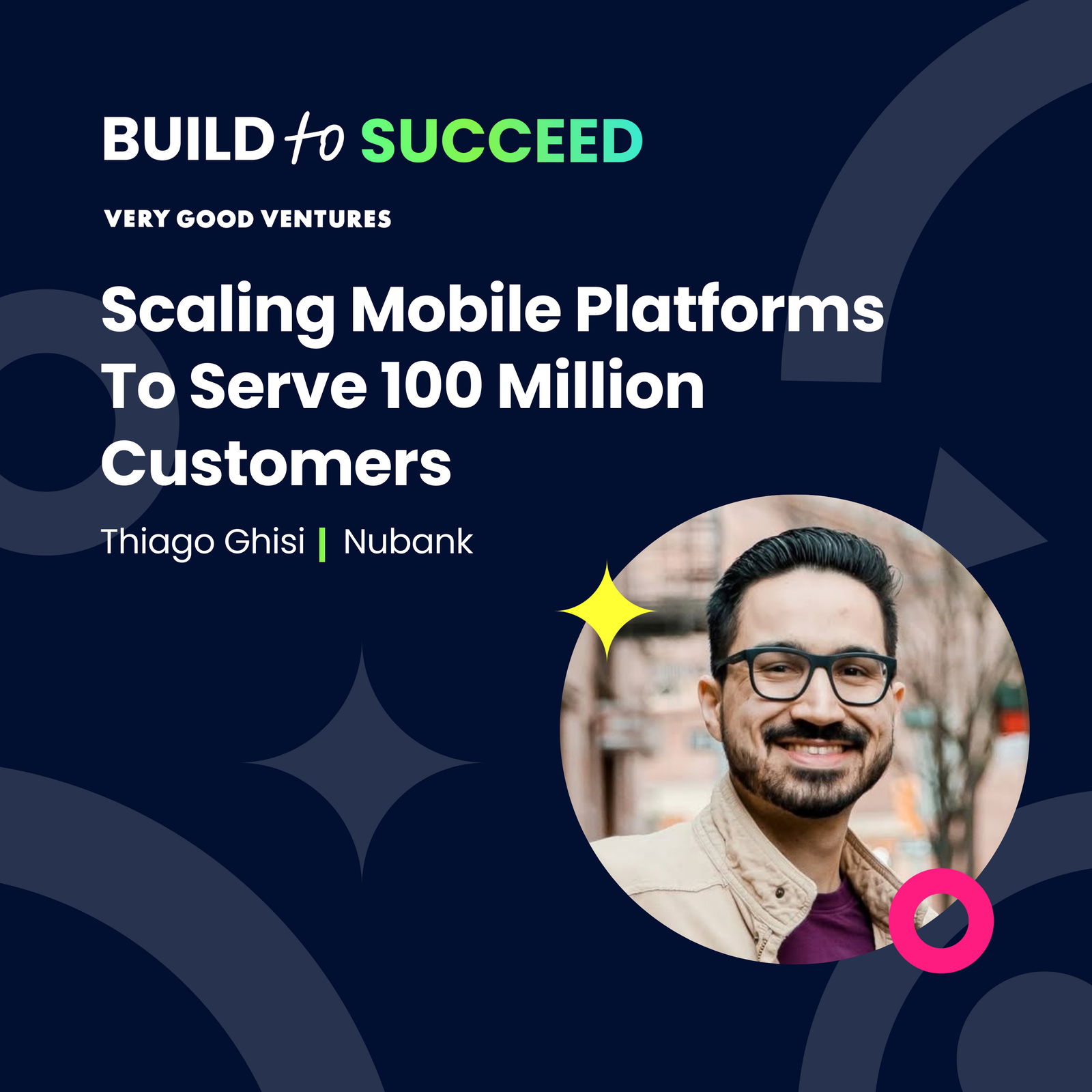 Thiago Ghisi, Nubank — Scaling Mobile Platforms To Serve 100 Million Customers - podcast episode cover