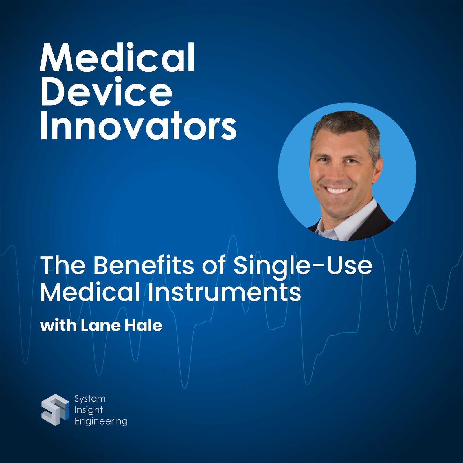 The Benefits of Single-Use Medical Instruments with Lane Hale