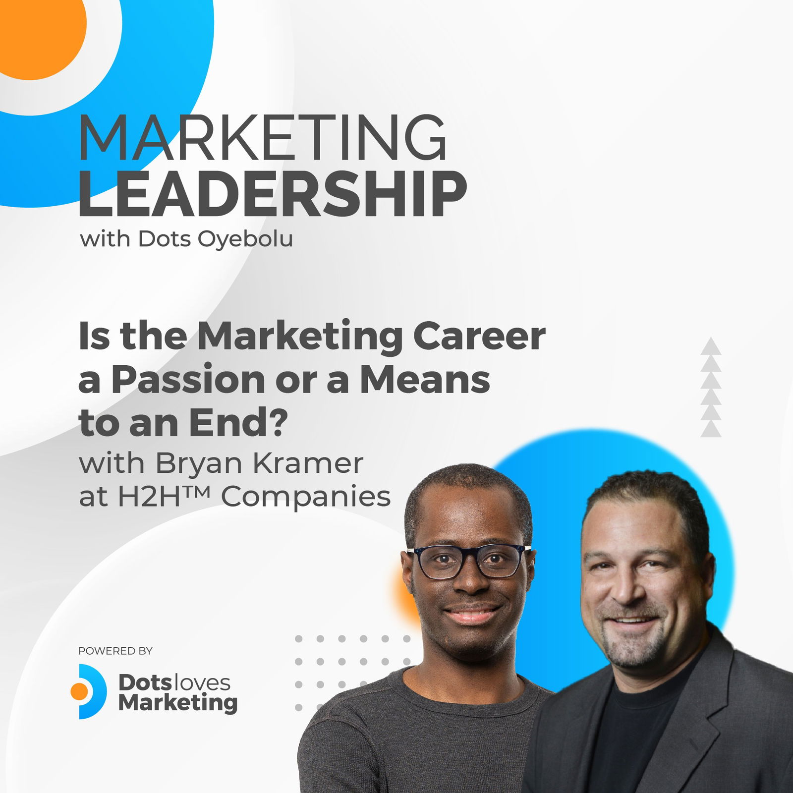 Is the Marketing Career a Passion or a Means to an End? with Bryan Kramer