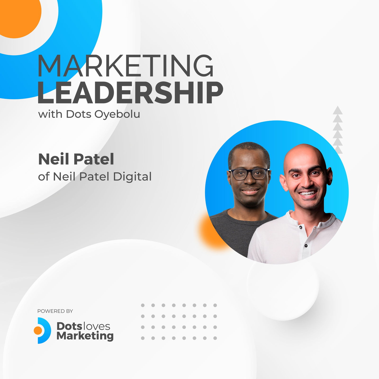  The World of Digital Marketing Takes a New Leg Up with Neil Patel