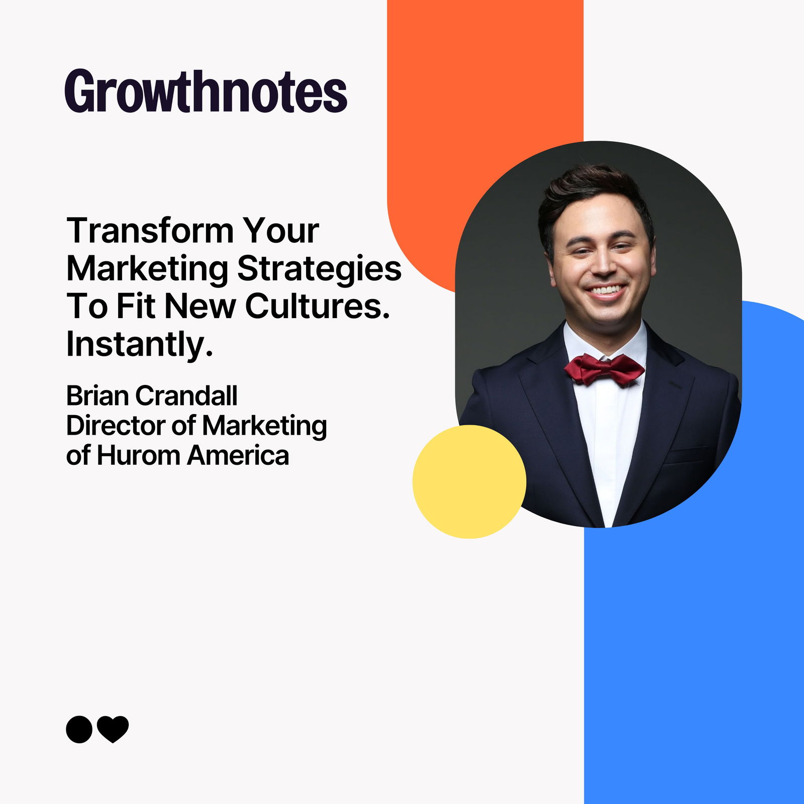 Transform Your Marketing Strategies To Fit New Cultures. Instantly. with Brian Crandall of Hurom America