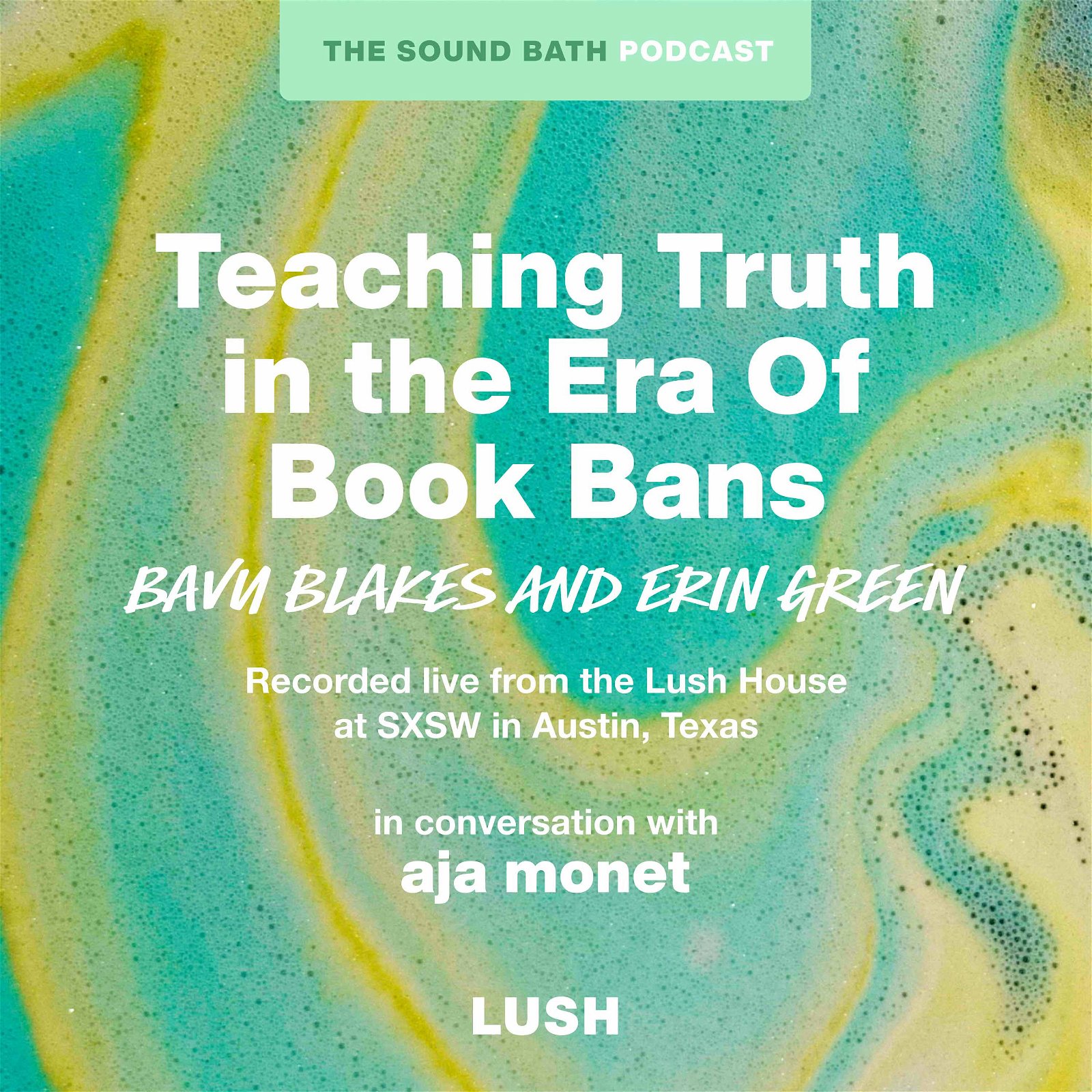 Teaching Truth In The Era Of Book Bans - Live from SXSW with Erin Green & Bavu Blakes