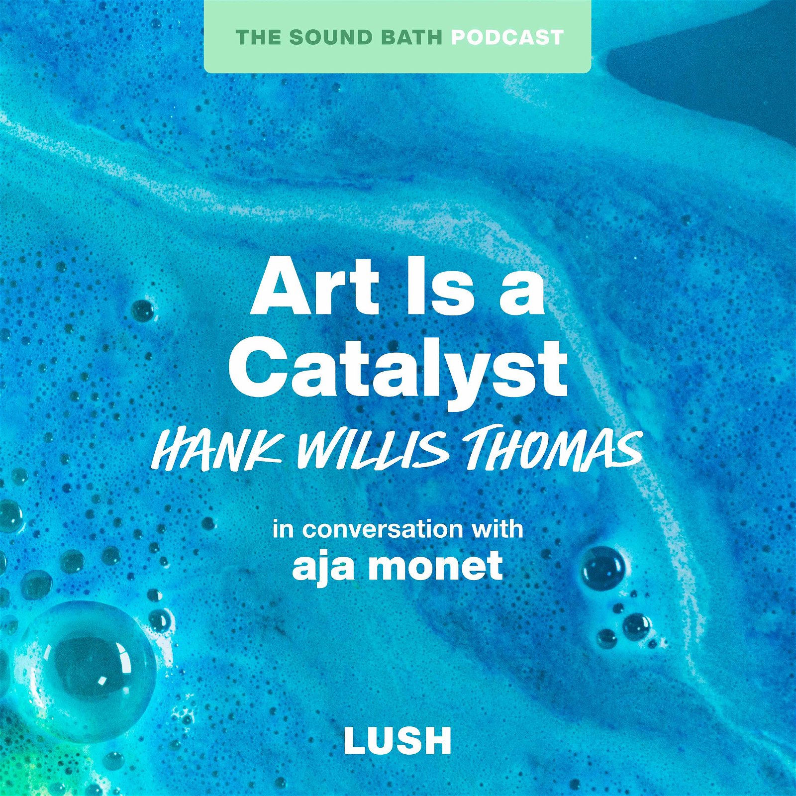 Hank Willis Thomas - Art is a Catalyst