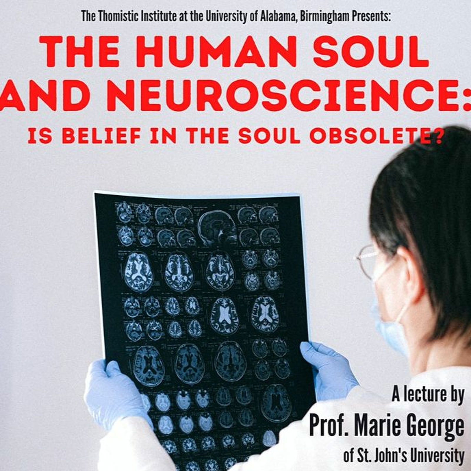 The Human Soul and Neuroscience: Is Belief in the Soul Obsolete? | Prof. Marie George