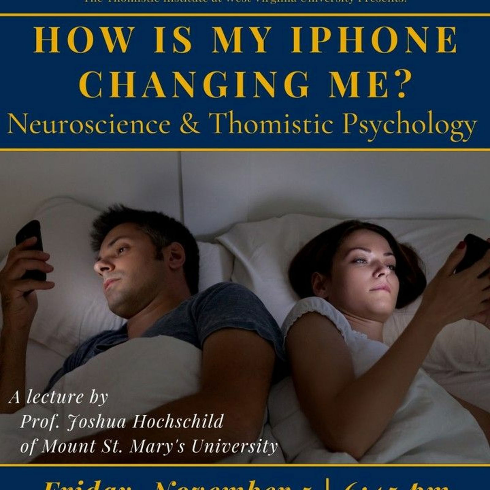 How Is My iPhone Changing Me? Neuroscience and Thomistic Psychology | Prof. Joshua Hochschild