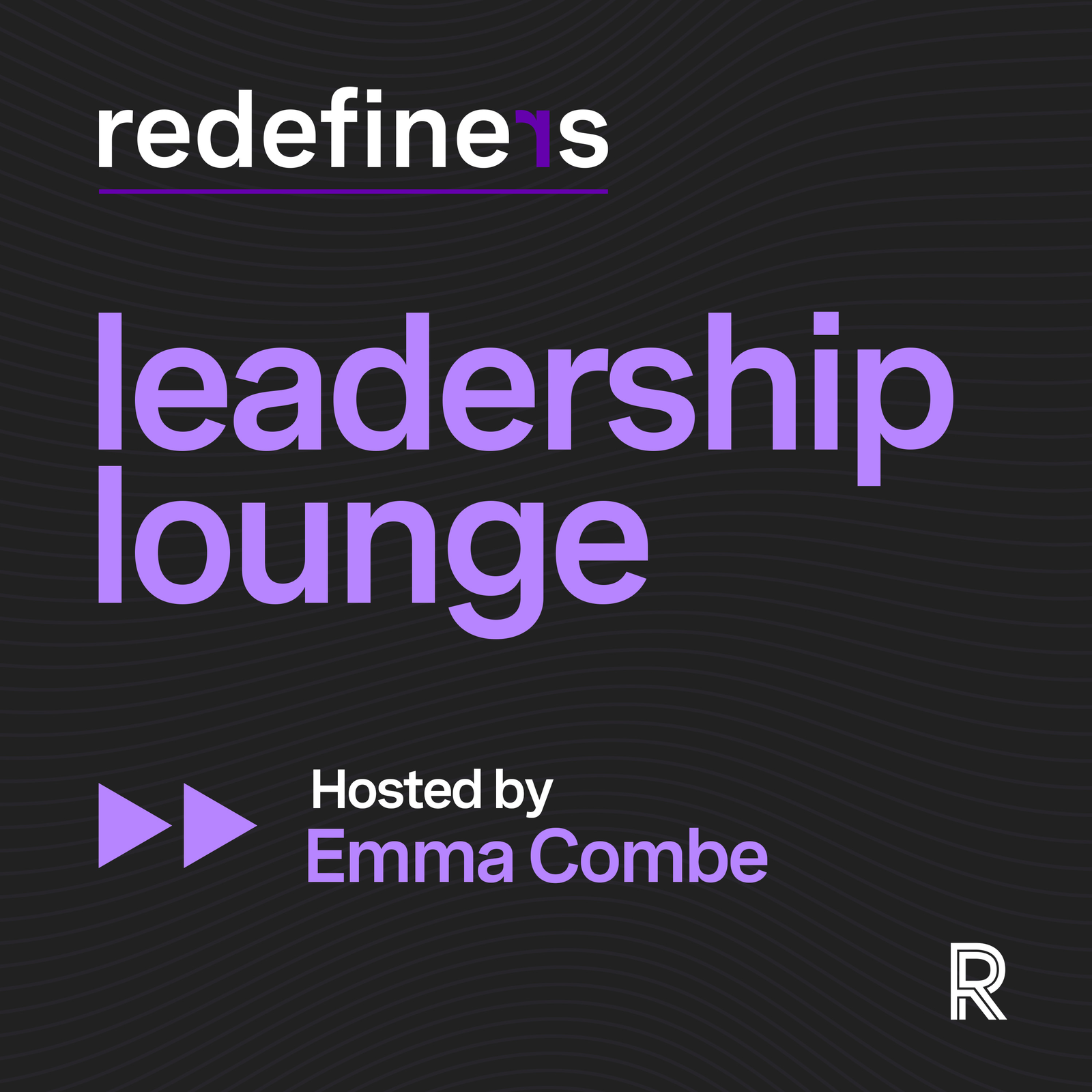 Introducing ‘Redefiners: Leadership Lounge’