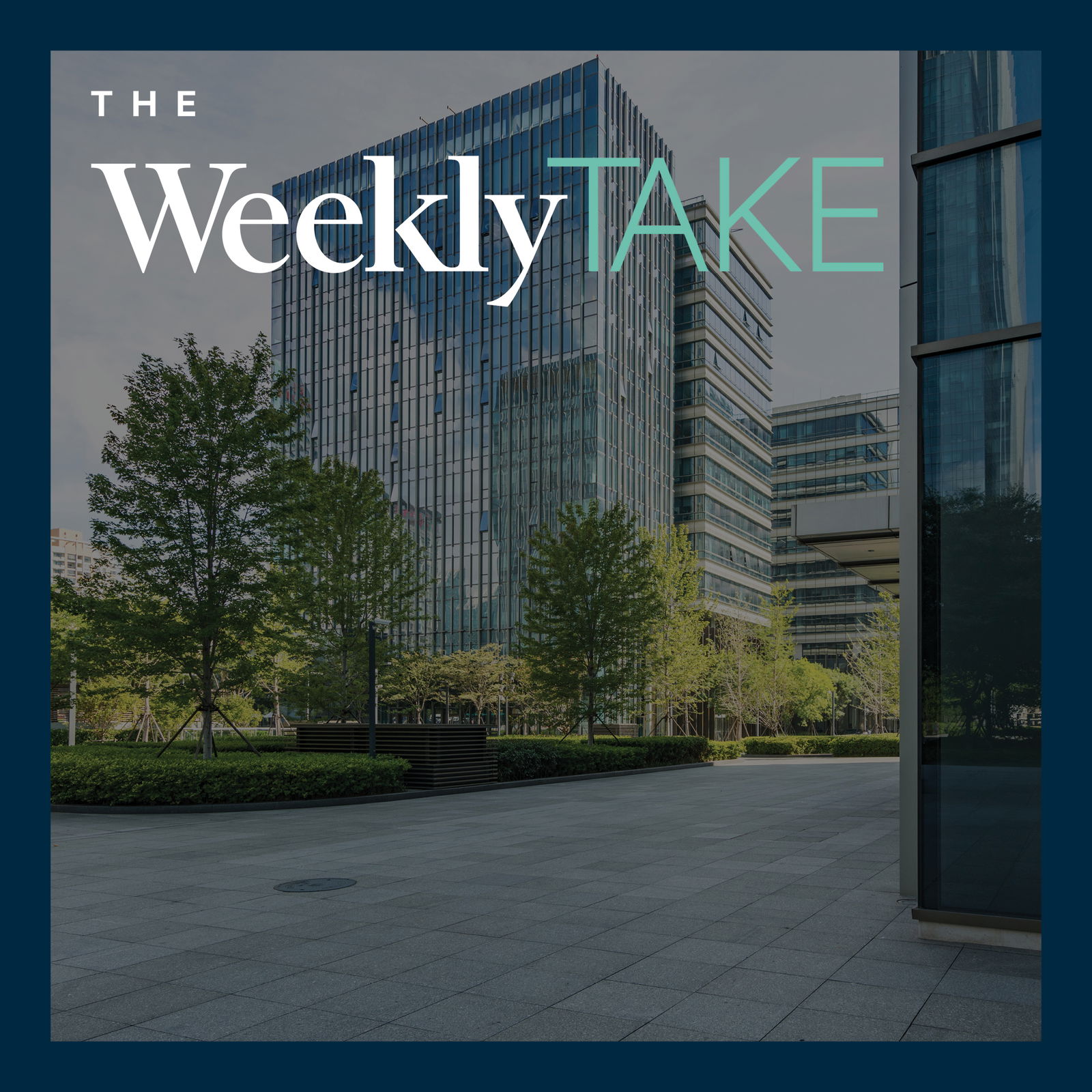 The Weekly Take from CBRE
