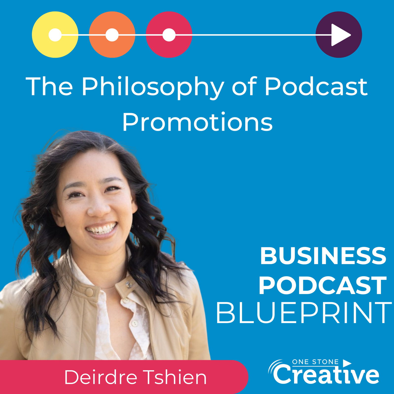 The Philosophy of Podcast Promotions with Deirdre Tshien