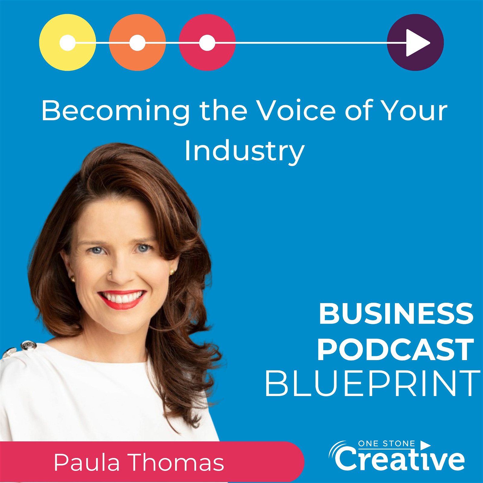 Becoming the Voice of Your Industry with Paula Thomas