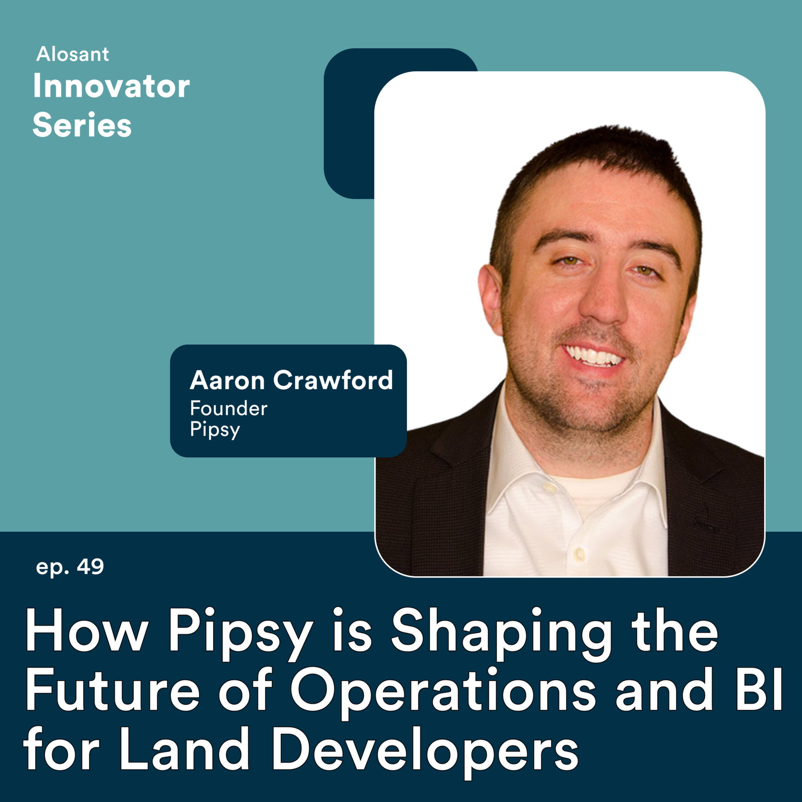 How Pipsy is Shaping the Future of Operations and BI for Land Developers