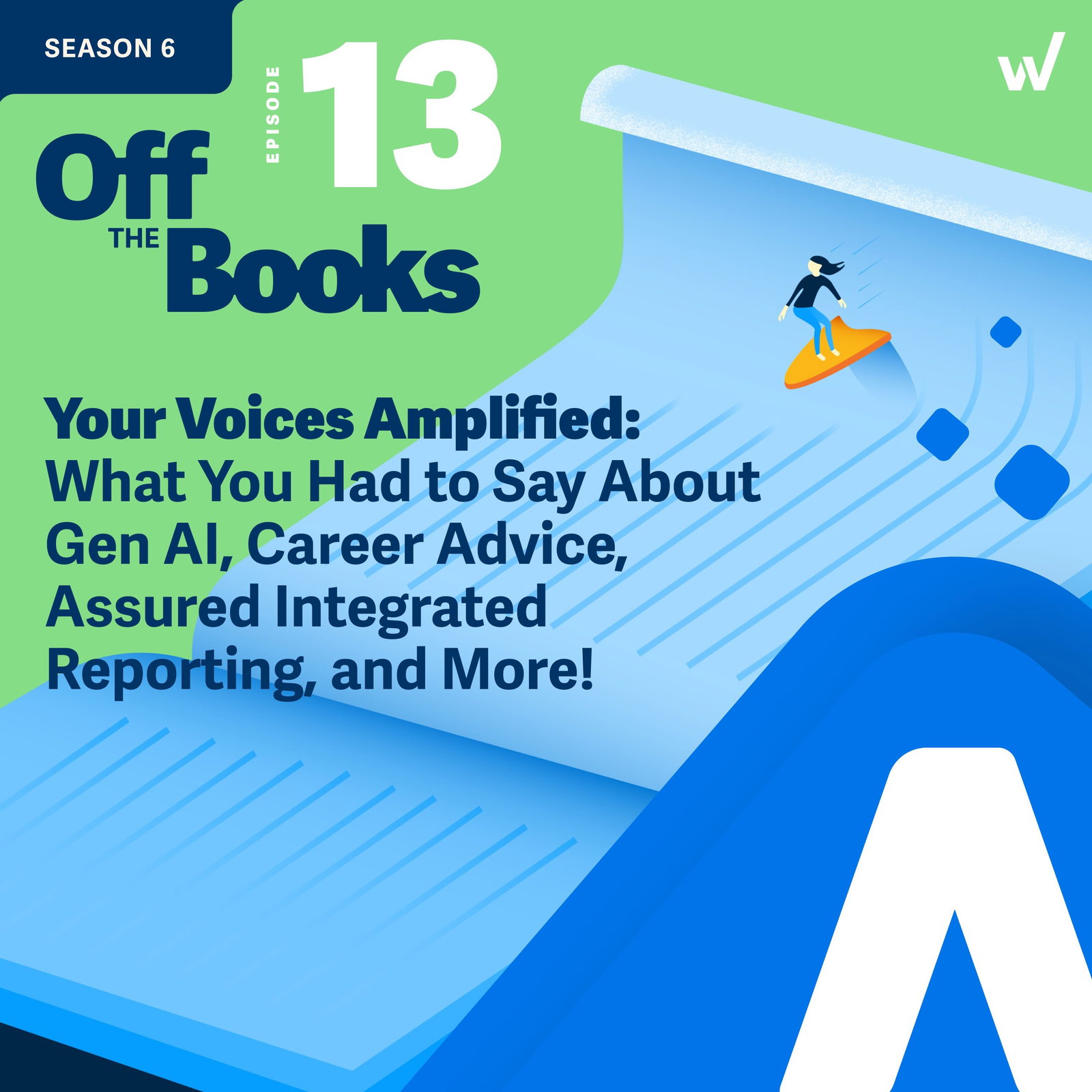 Your Voices Amplified: What You Had to Say About Gen AI, Career Advice, Assured Integrated Reporting, and More! episode artwork