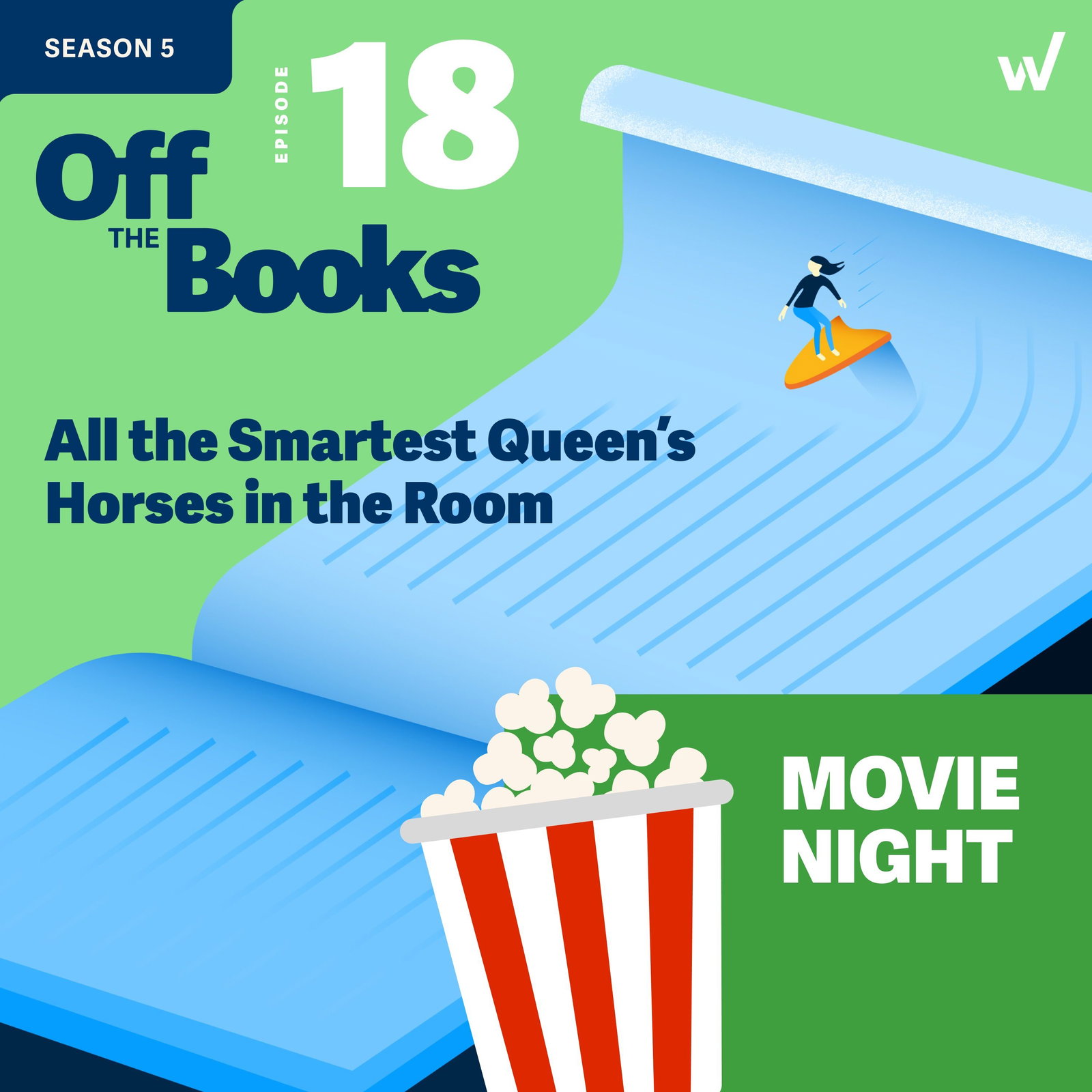 Off the Books vs. All the Smartest Queen’s Horses in the Room episode artwork