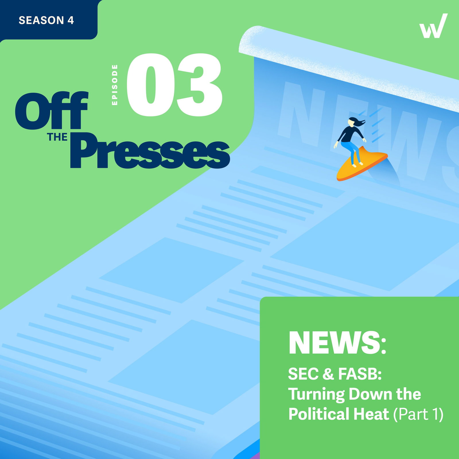 The SEC and FASB: Turning Down the Political Heat, Part 1 episode artwork