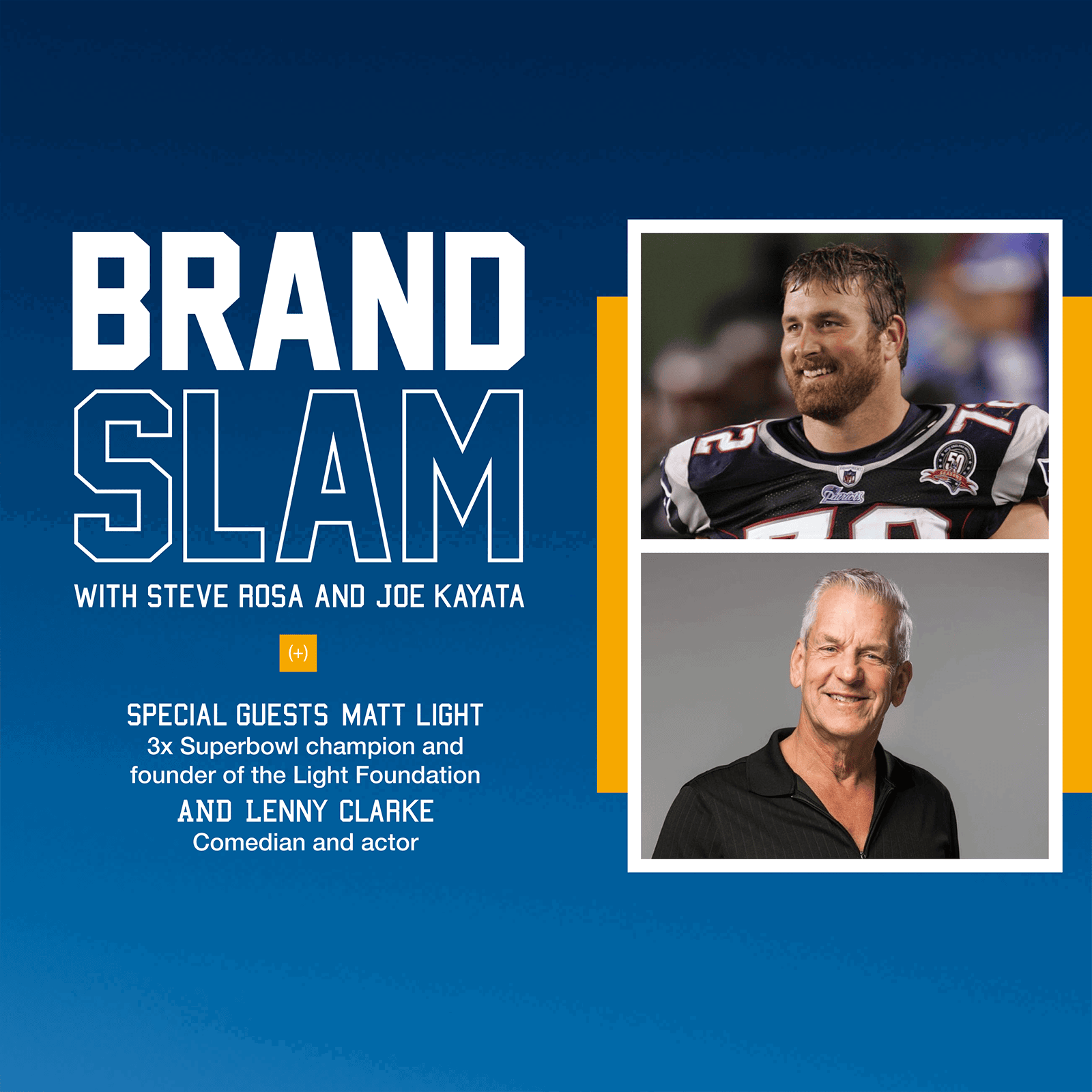 Episode 23: The Light Side of Branding: Sports, comedy and business with Matt Light & Lenny Clarke episode artwork