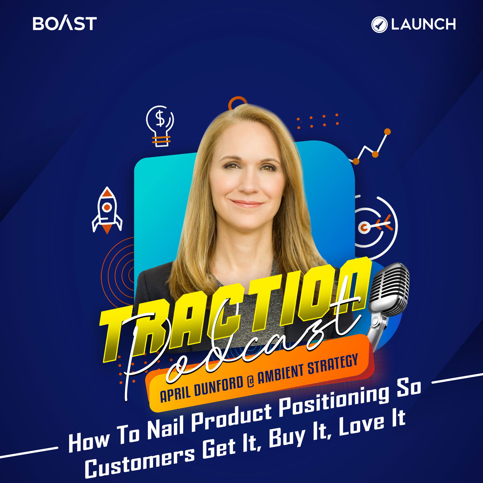 How To Nail Product Positioning So Customers Get It, Buy It, Love It with April Dunford, Ambient Strategy - podcast episode cover