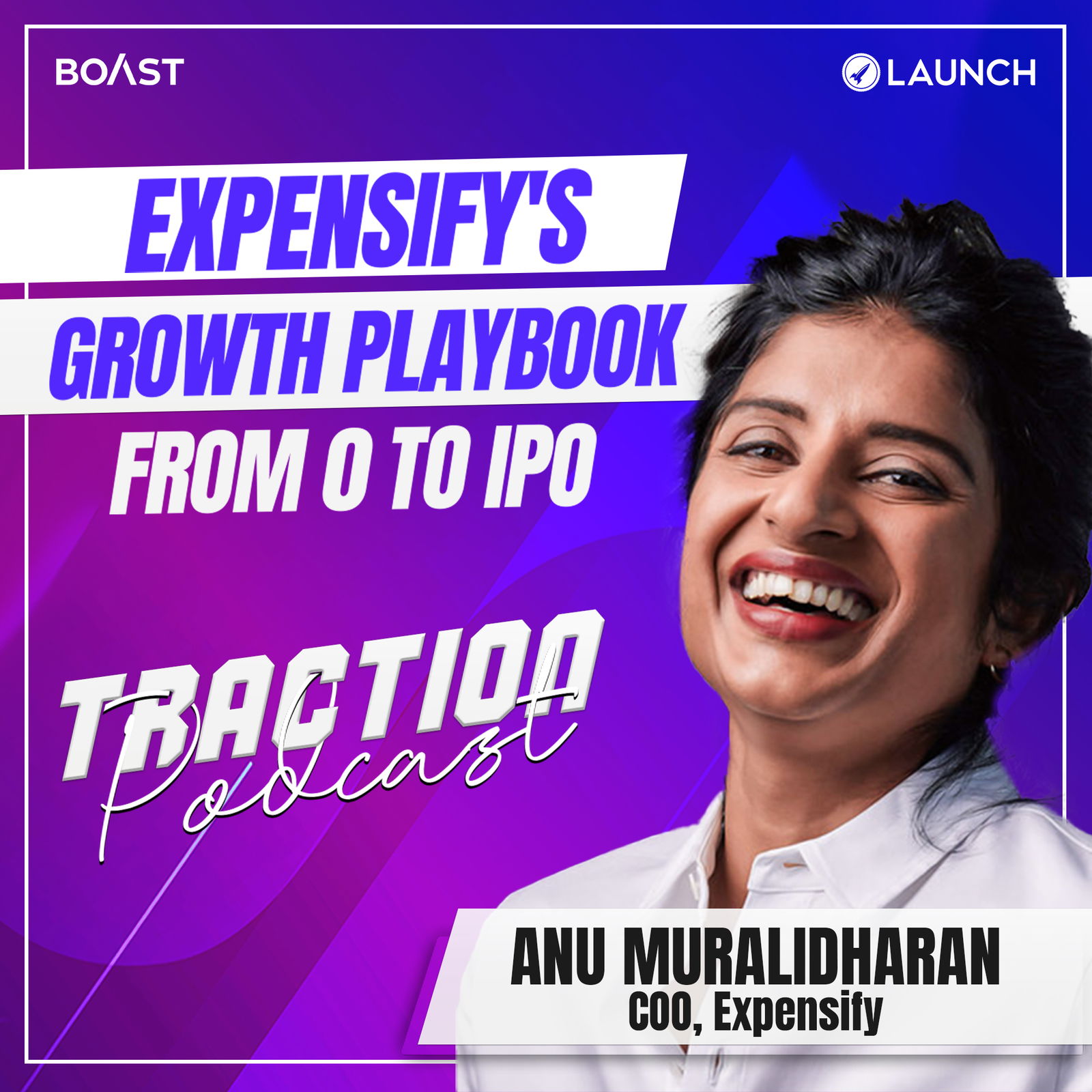 Expensify's Growth Playbook From 0 to IPO with Anu Muralidharan, Expensify - podcast episode cover