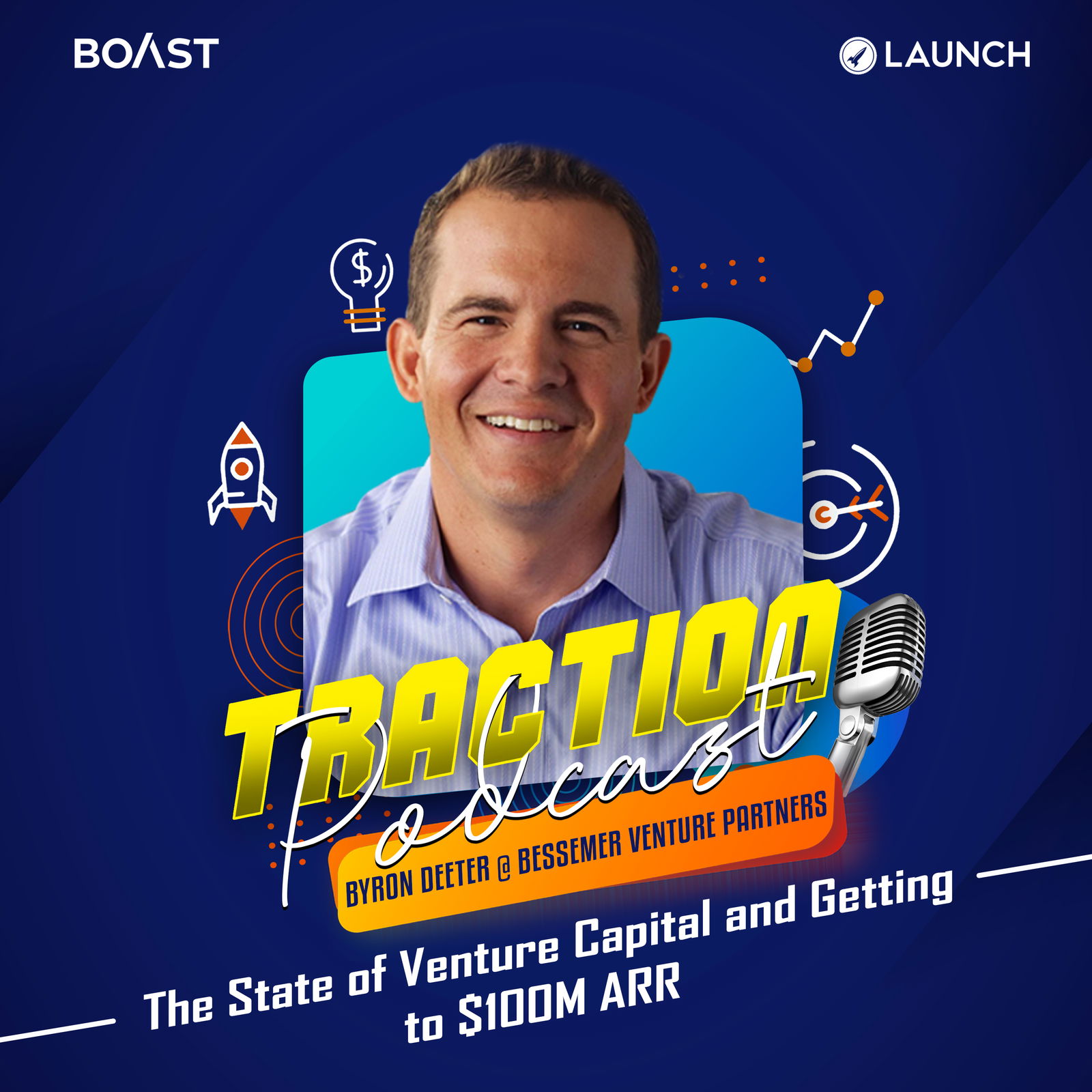 The State of Venture Capital and Getting to $100M ARR with Byron Deeter, Bessemer Venture Partners - podcast episode cover