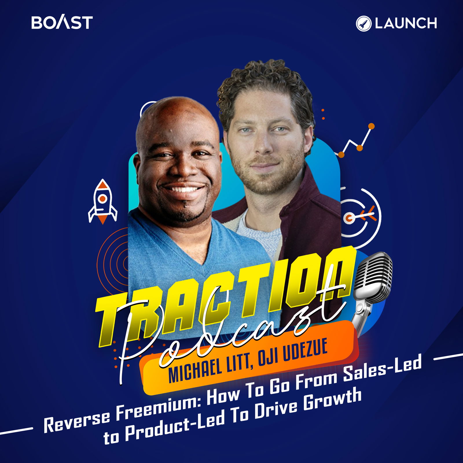 Reverse Freemium: How To Go From Sales-Led to Product-Led To Drive Growth with Oji Udezue and Michael Litt - podcast episode cover