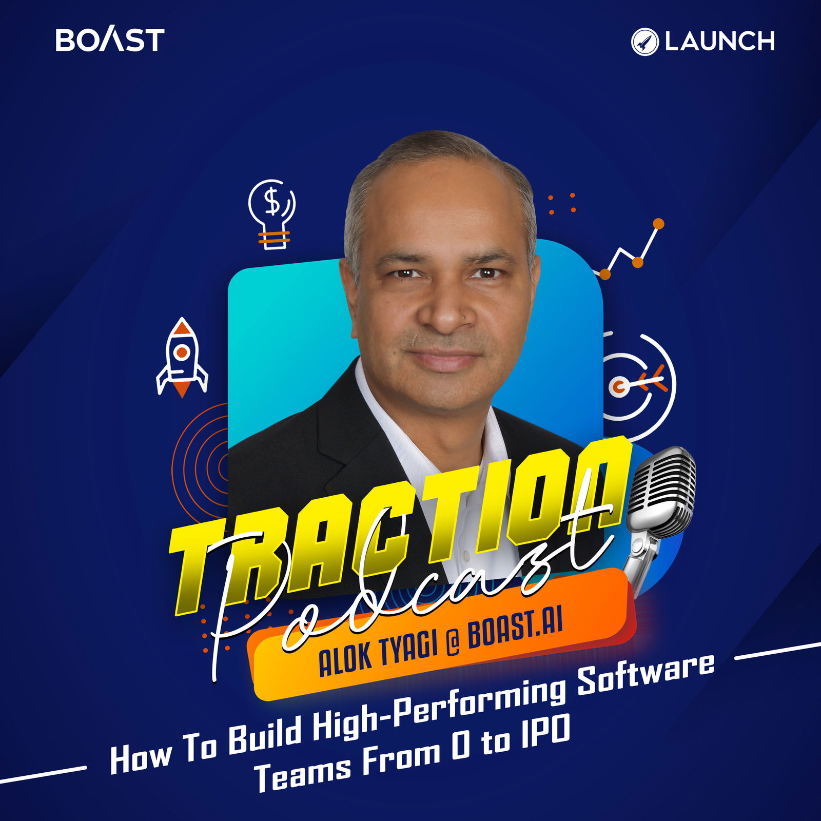 How To Build High-Performing Software Teams From 0 to IPO with Alok Tyagi, Boast.AI - podcast episode cover