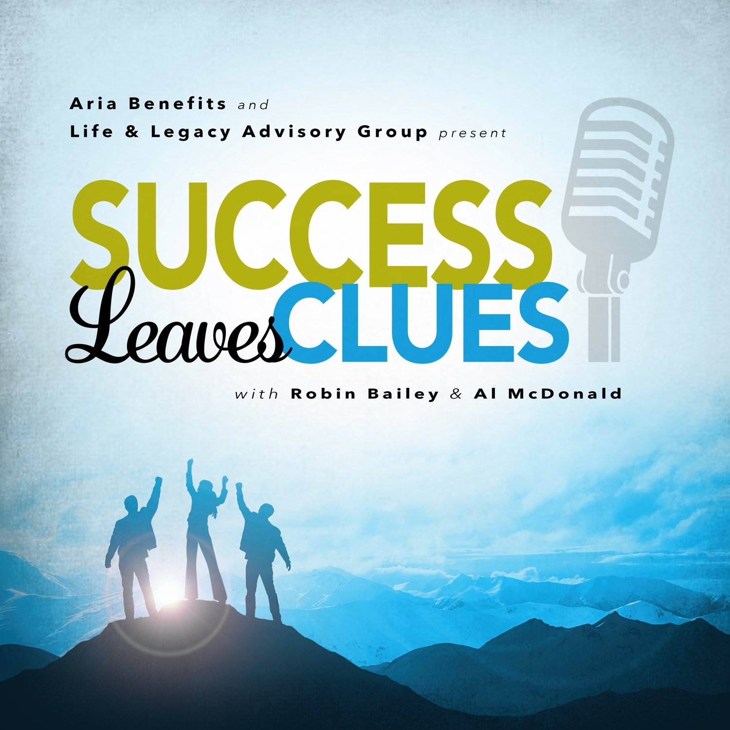 Success Leaves Clues with Robin Bailey and Al McDonald