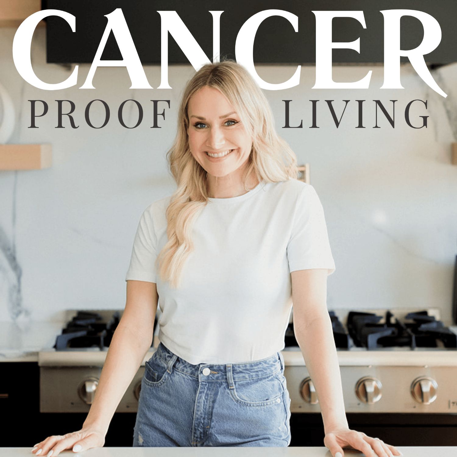 Cancer Proof Living