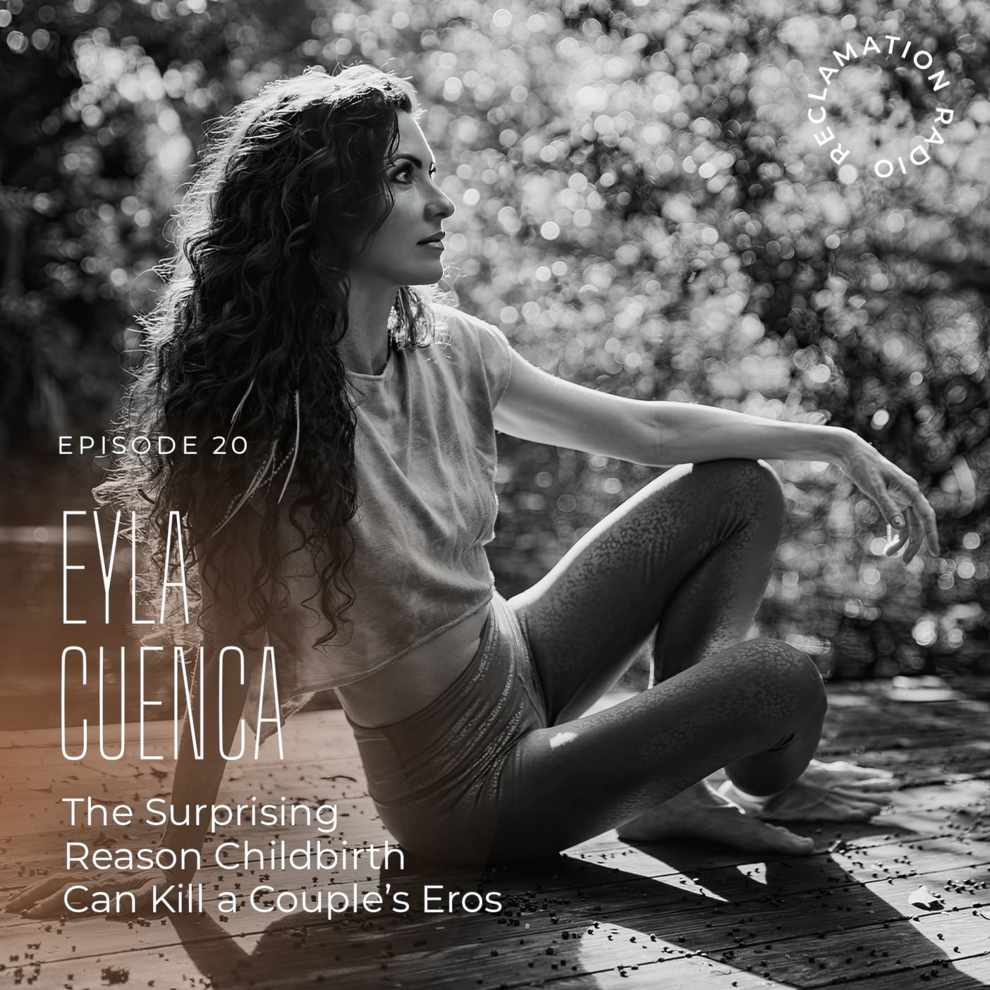 20: The Surprising Reason Childbirth Can Kill a Couple’s Eros with Eyla Cuenca