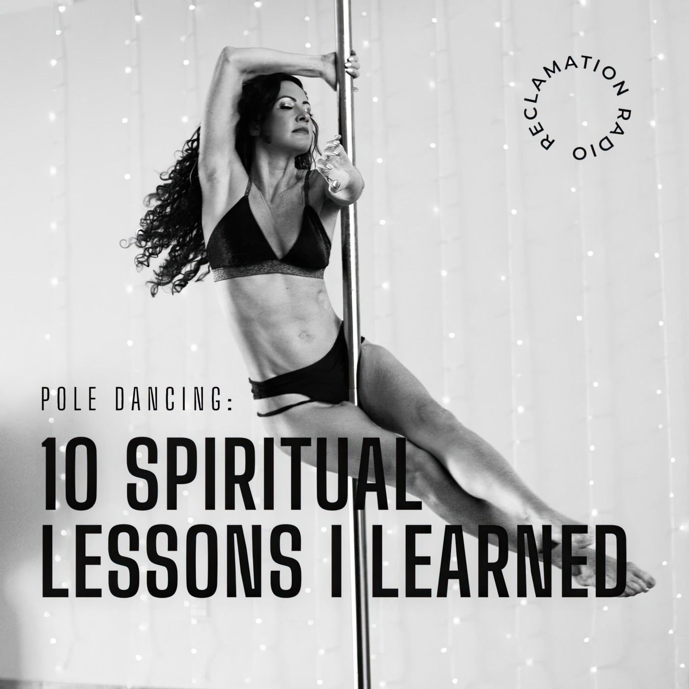 9: Pole Dancing: 10 Spiritual Lessons I Learned