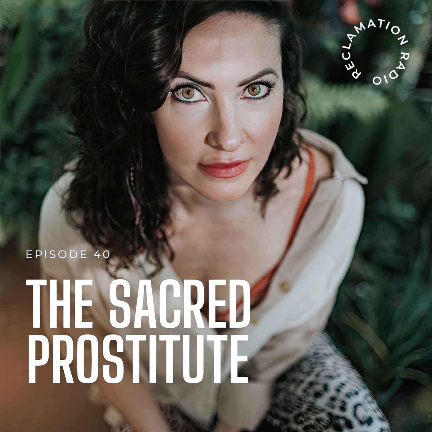 40: The Sacred Prostitute