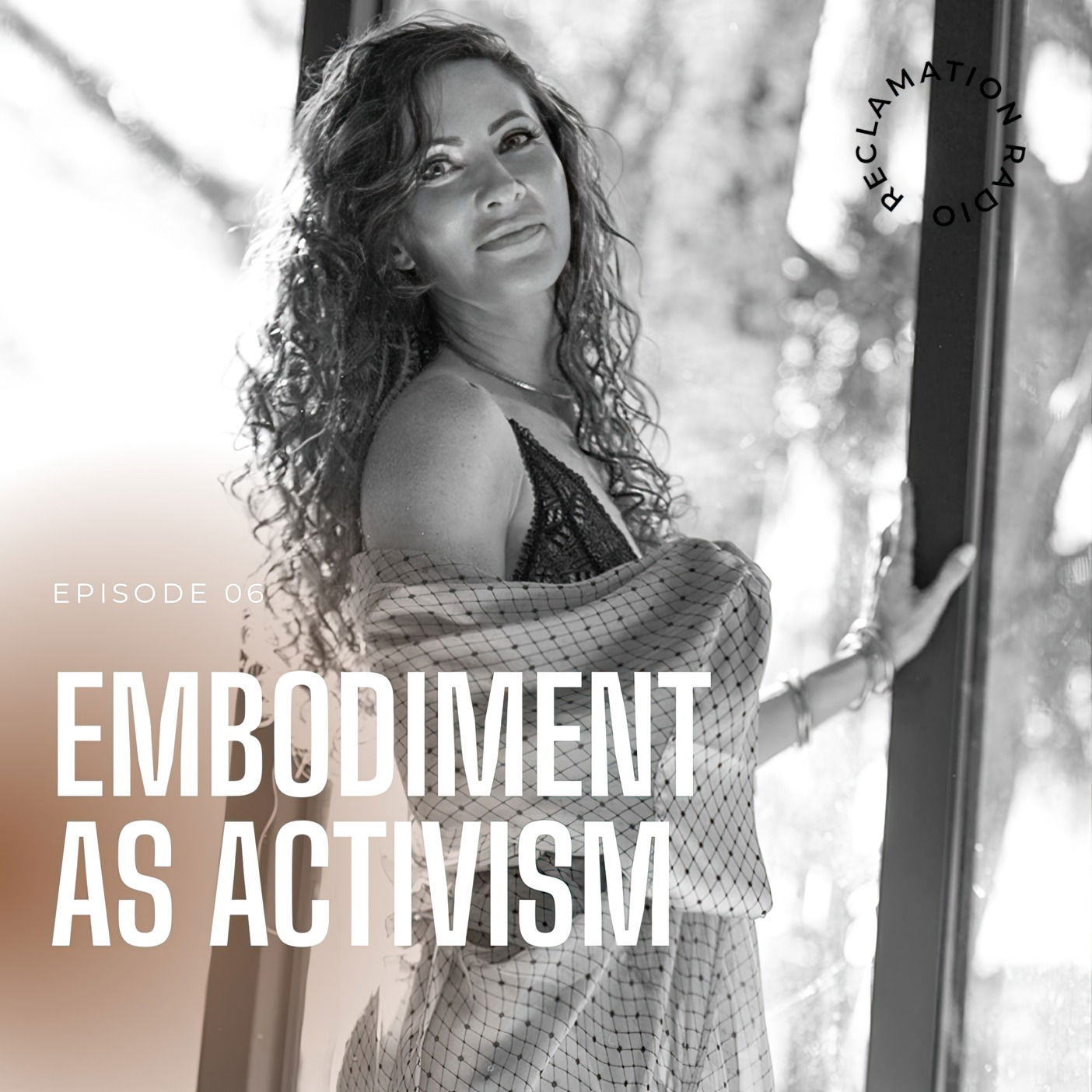 6: Embodiment as Activism