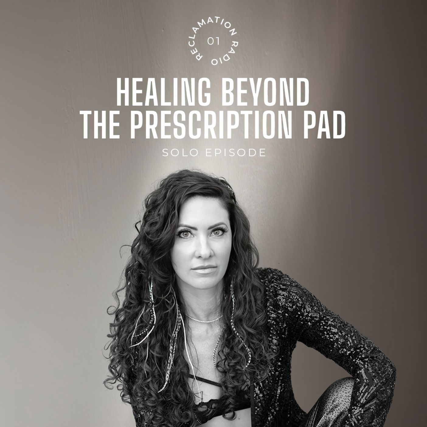 11: Healing Beyond the Prescription Pad