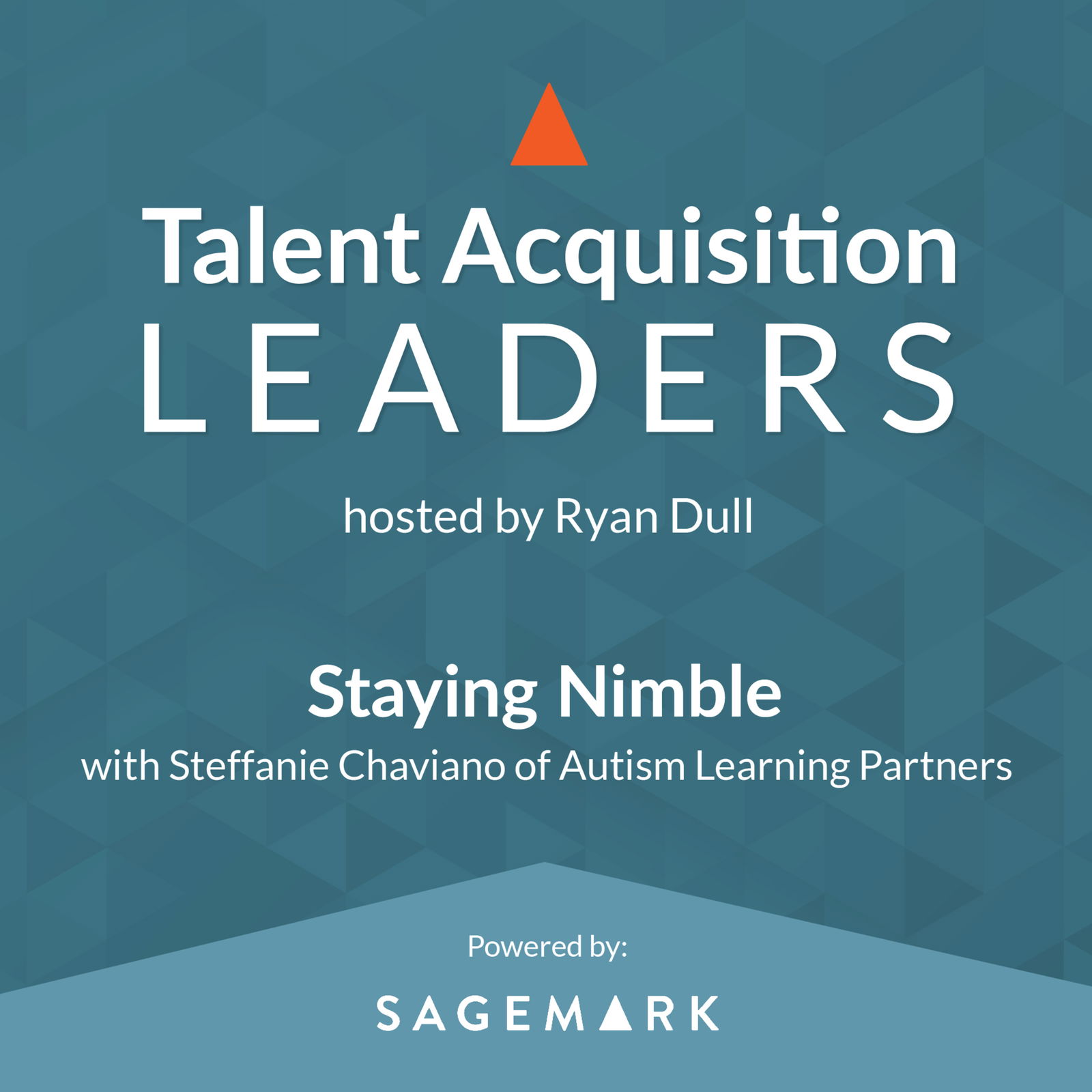 Talent Acquisition Leaders Podcast - Recruiting, Staffing, Human Resources
