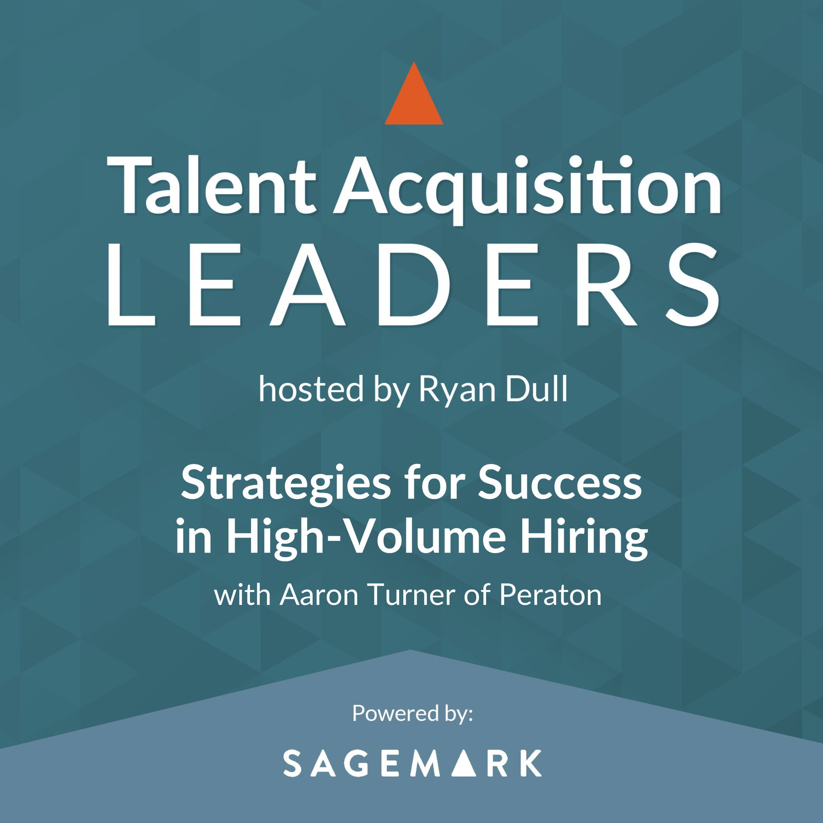 Strategies for Success in High-Volume Hiring with Aaron Turner of Peraton