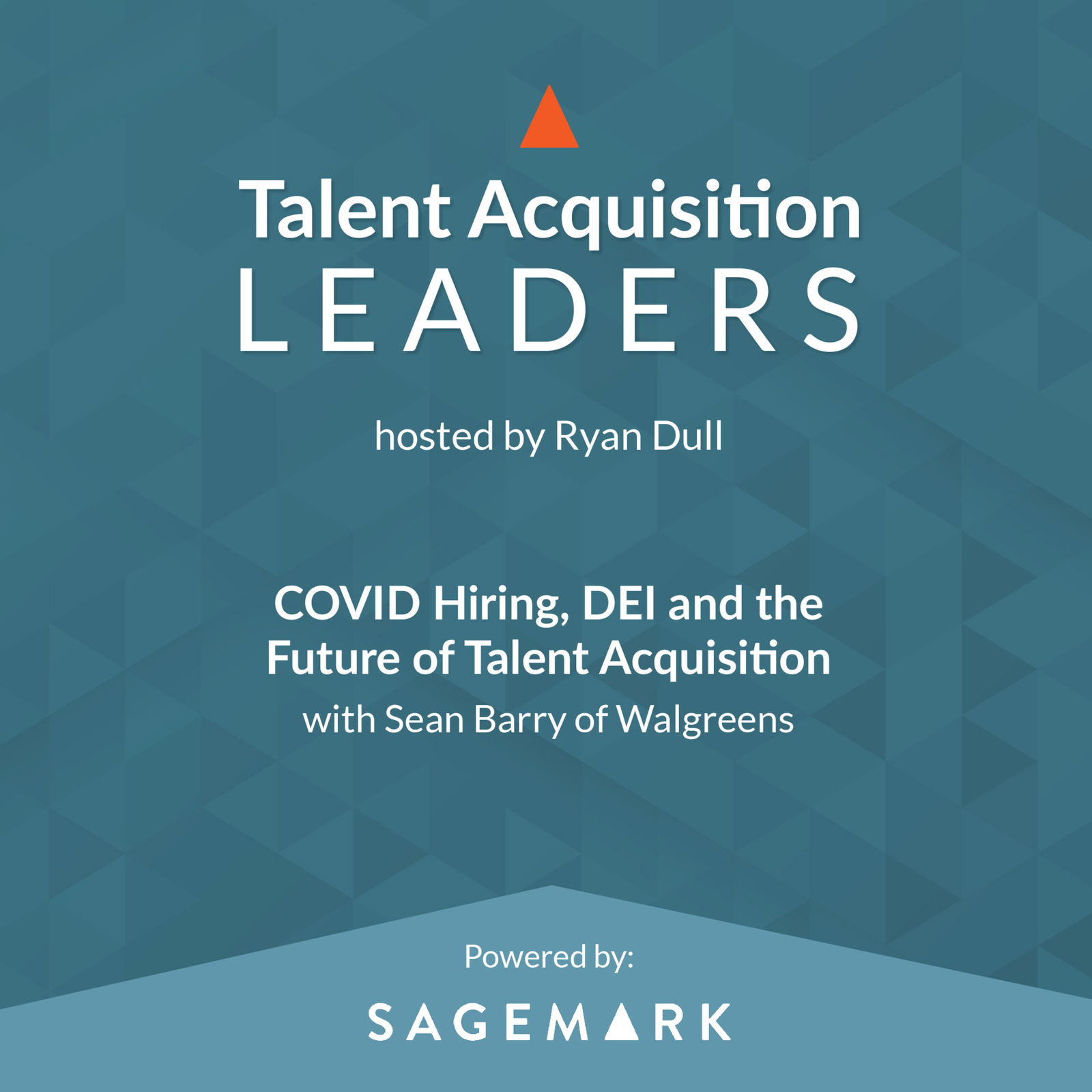 Talent Acquisition Leaders Podcast - Recruiting, Staffing, Human Resources