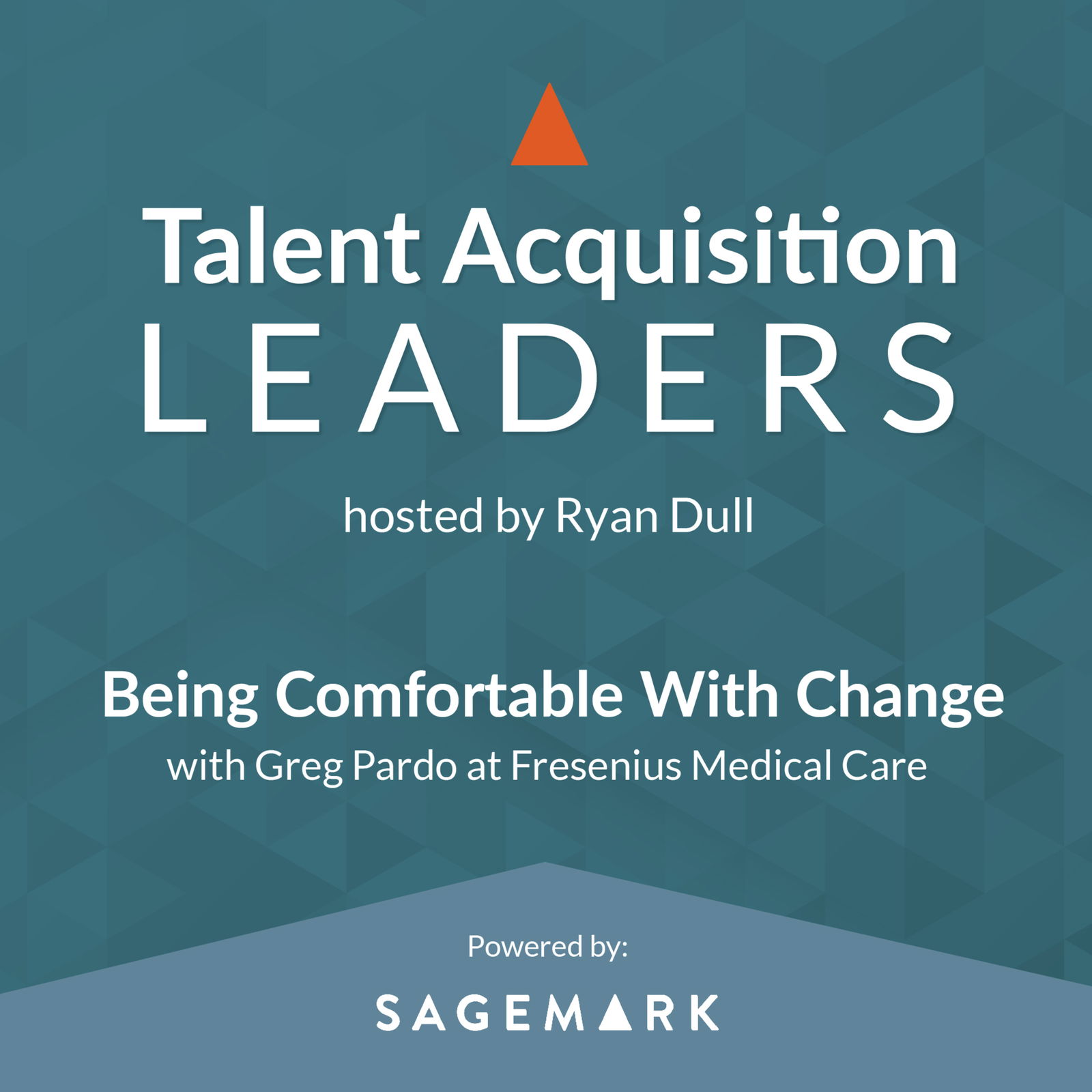 Talent Acquisition Leaders Podcast - Recruiting, Staffing, Human Resources