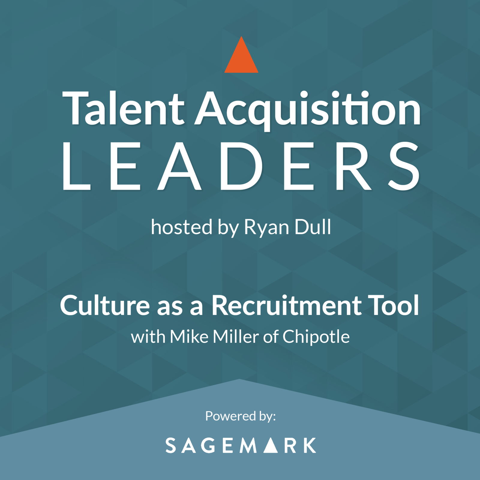 Talent Acquisition Leaders Podcast - Recruiting, Staffing, Human Resources