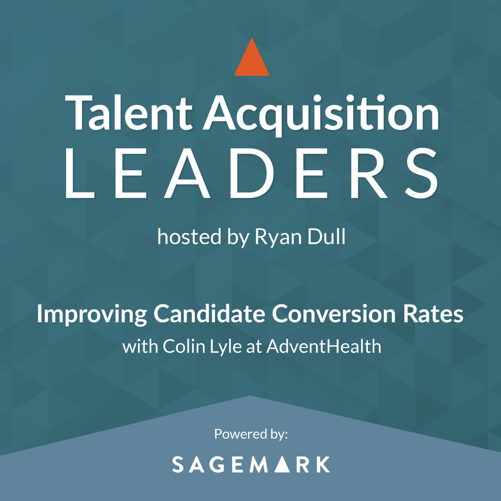 Talent Acquisition Leaders Podcast - Recruiting, Staffing, Human Resources