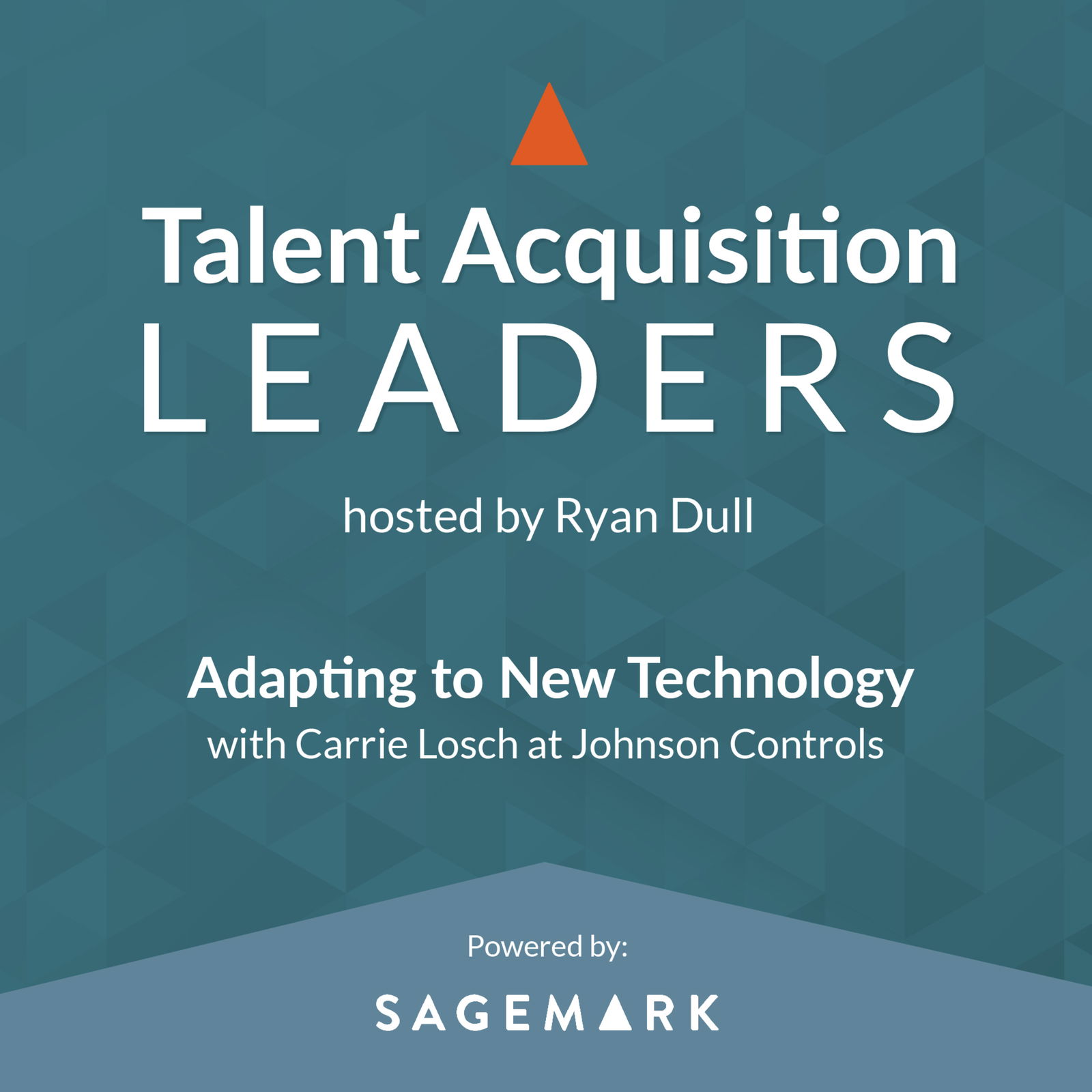 Talent Acquisition Leaders Podcast - Recruiting, Staffing, Human Resources