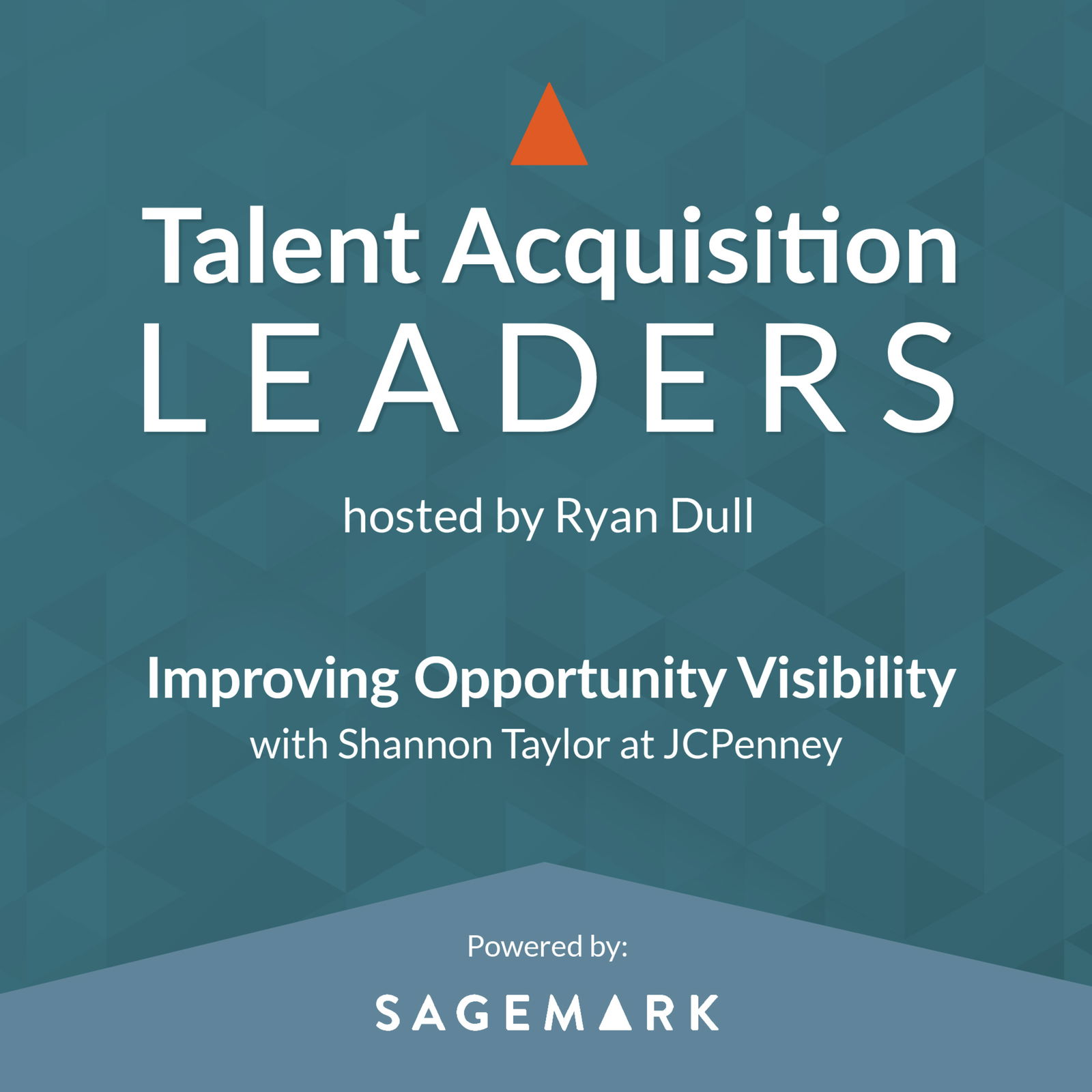 Talent Acquisition Leaders Podcast - Recruiting, Staffing, Human Resources