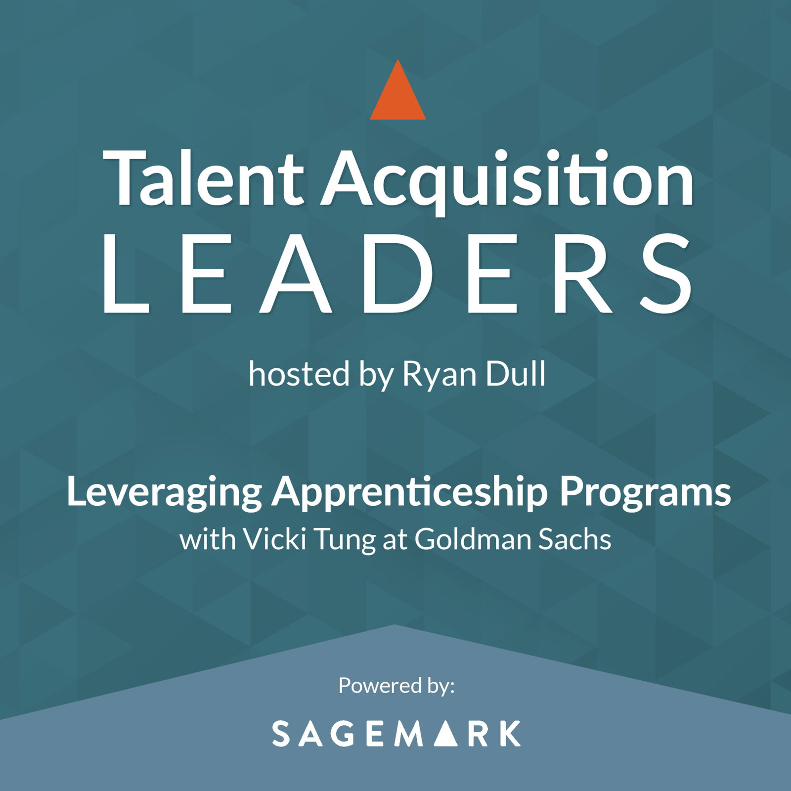 Talent Acquisition Leaders Podcast - Recruiting, Staffing, Human Resources