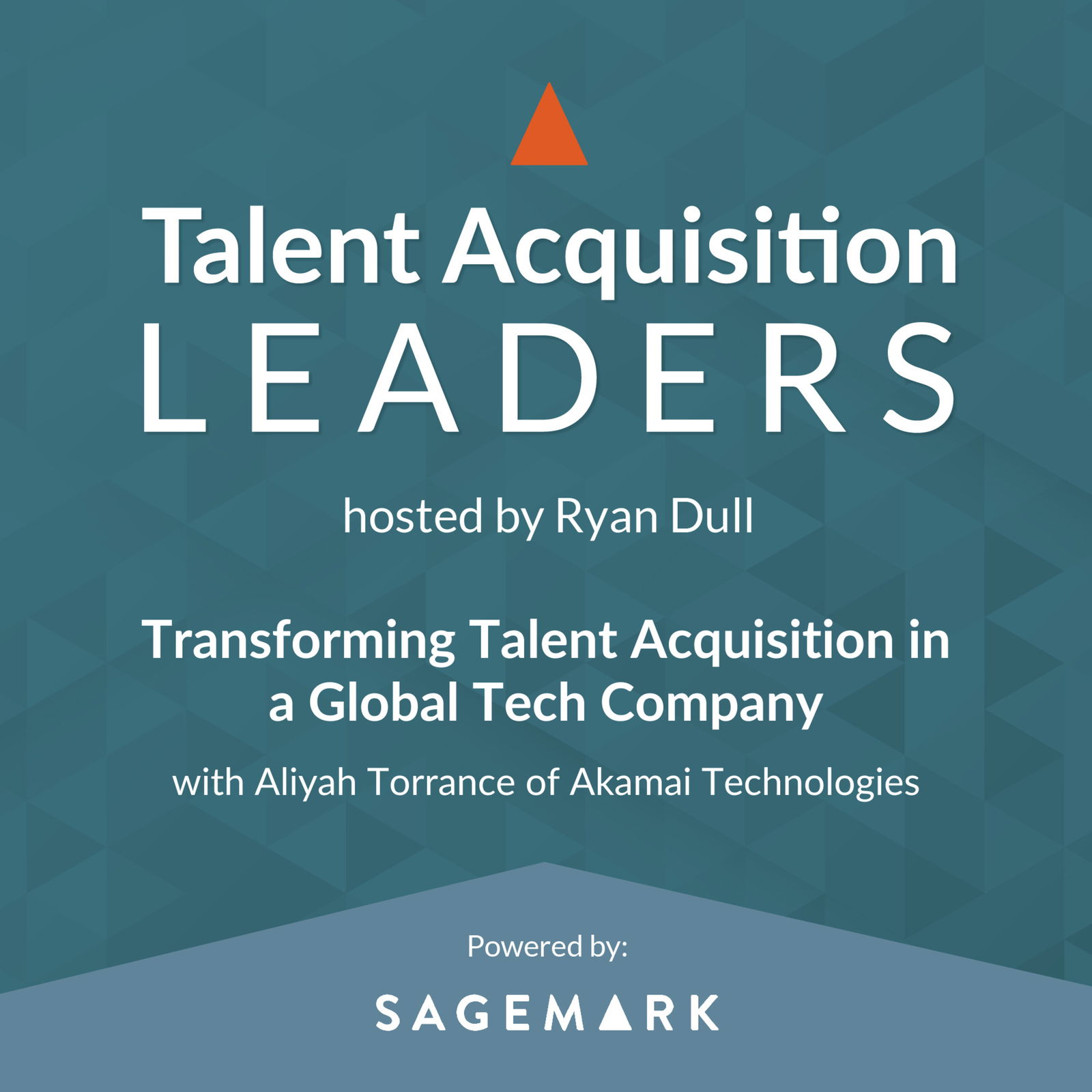 Transforming Talent Acquisition in a Global Tech Company with Aliyah Torrance of Akamai Technologies