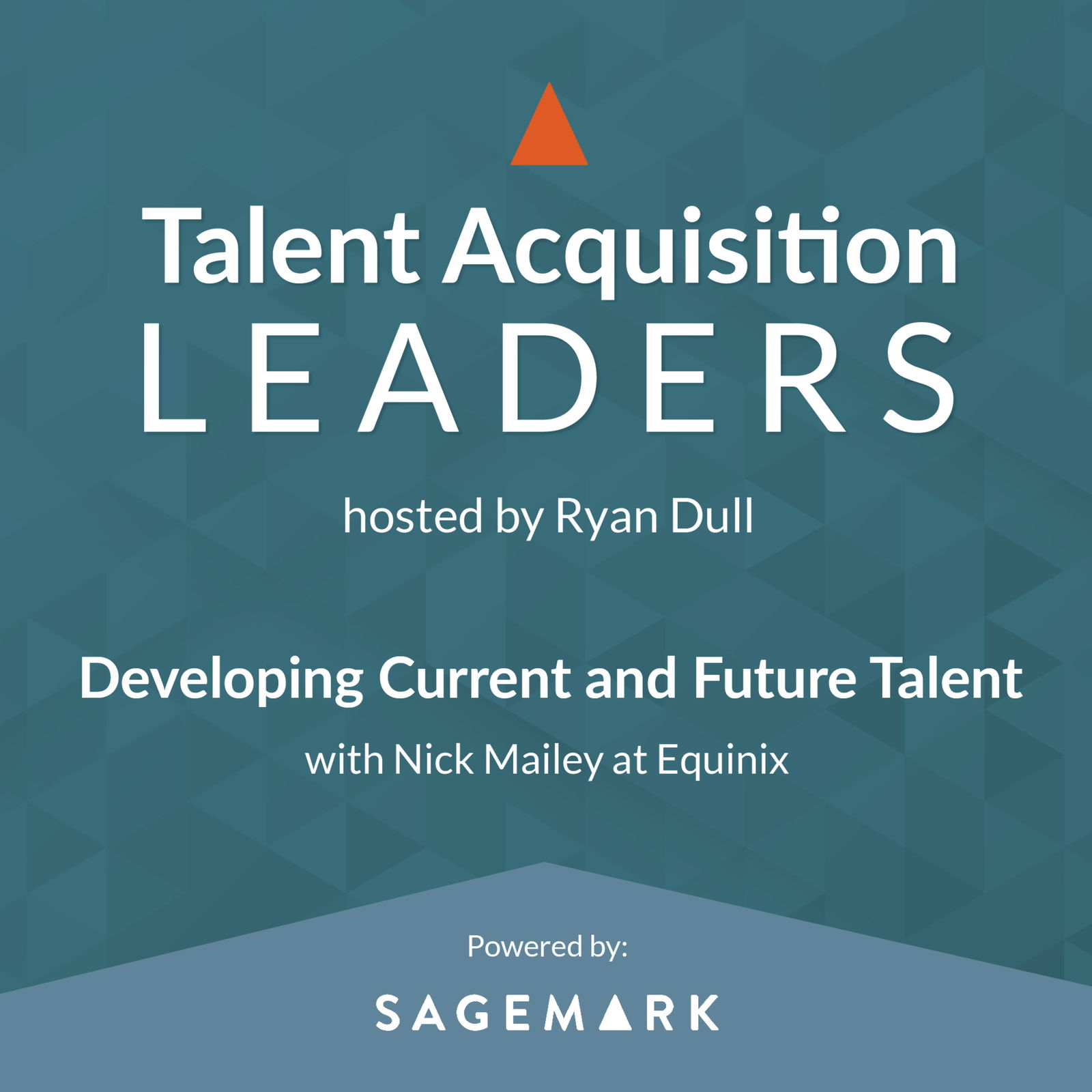 Talent Acquisition Leaders Podcast - Recruiting, Staffing, Human Resources