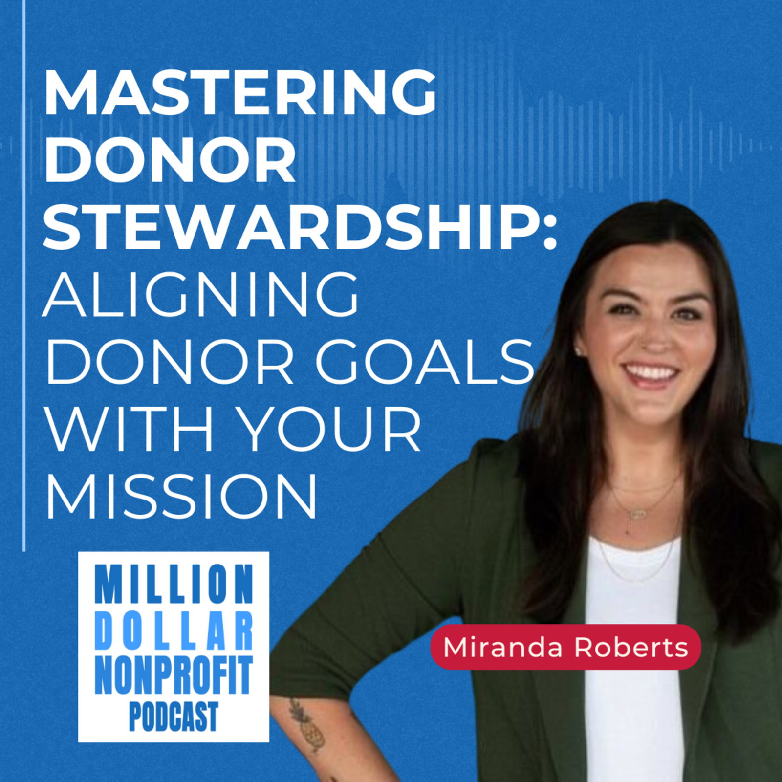 Mastering Donor Stewardship: How to Align Donor Goals with Your Nonprofit Mission