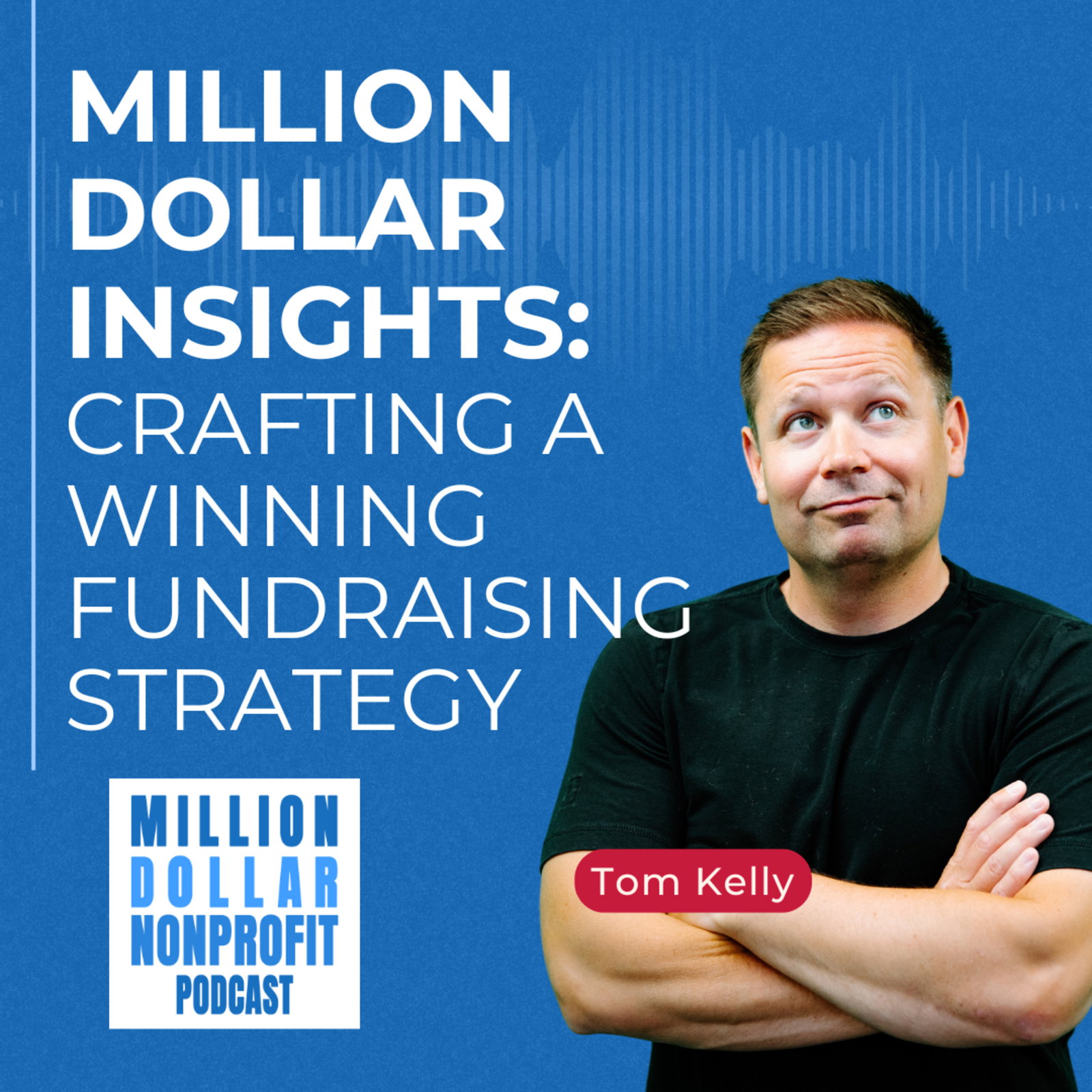 Crafting a Winning Fundraising Strategy: A 5-Minute Guide | Million Dollar Insights