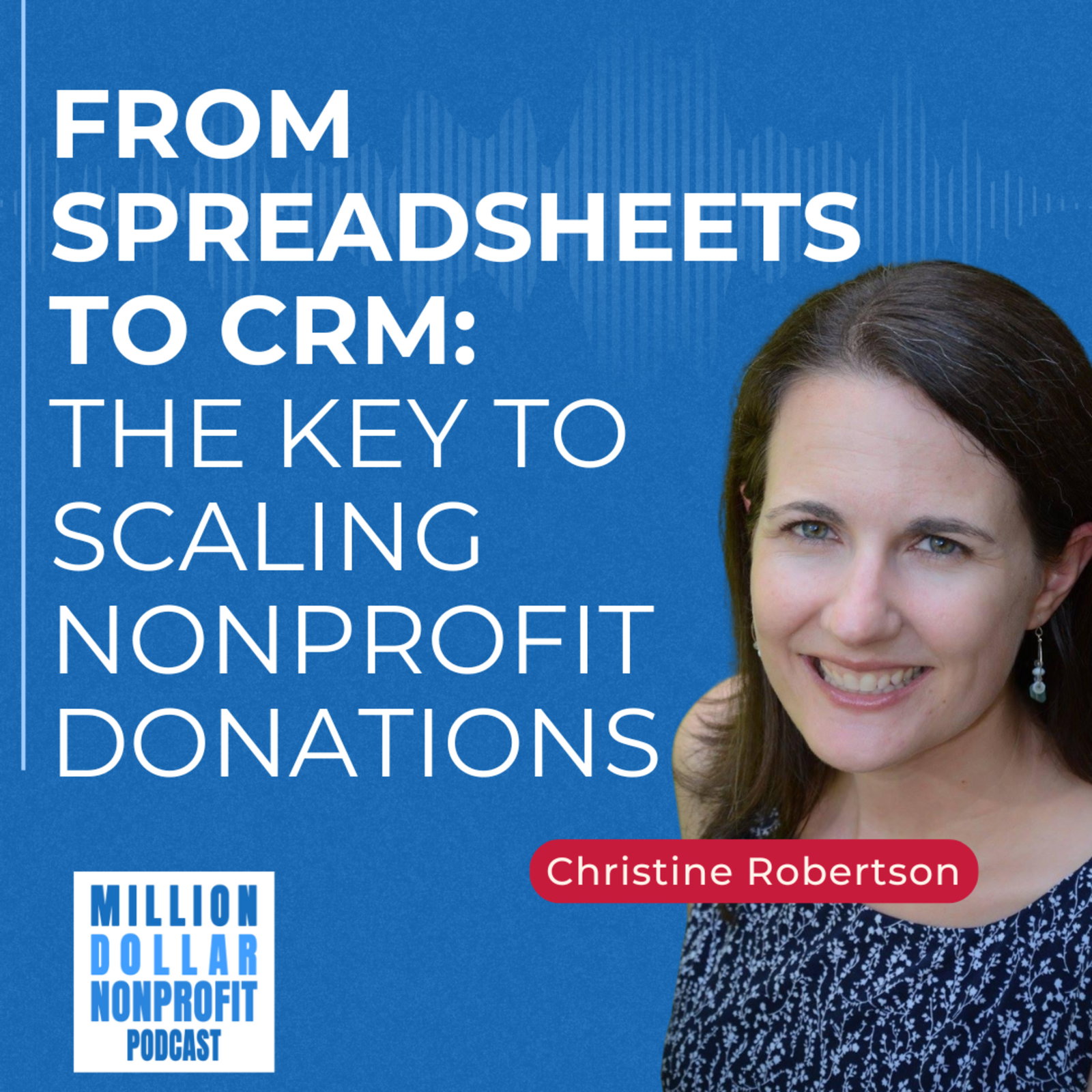 How Nonprofits Can Scale Donations with CRM: Ditch Spreadsheets for Smarter Donor Management