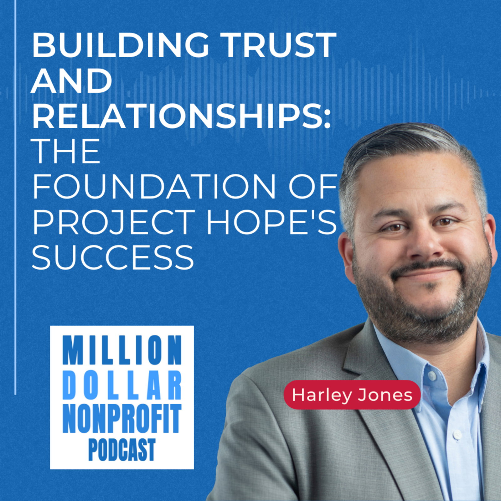 Building Trust and Relationships: The Foundation of Project Hope's Success