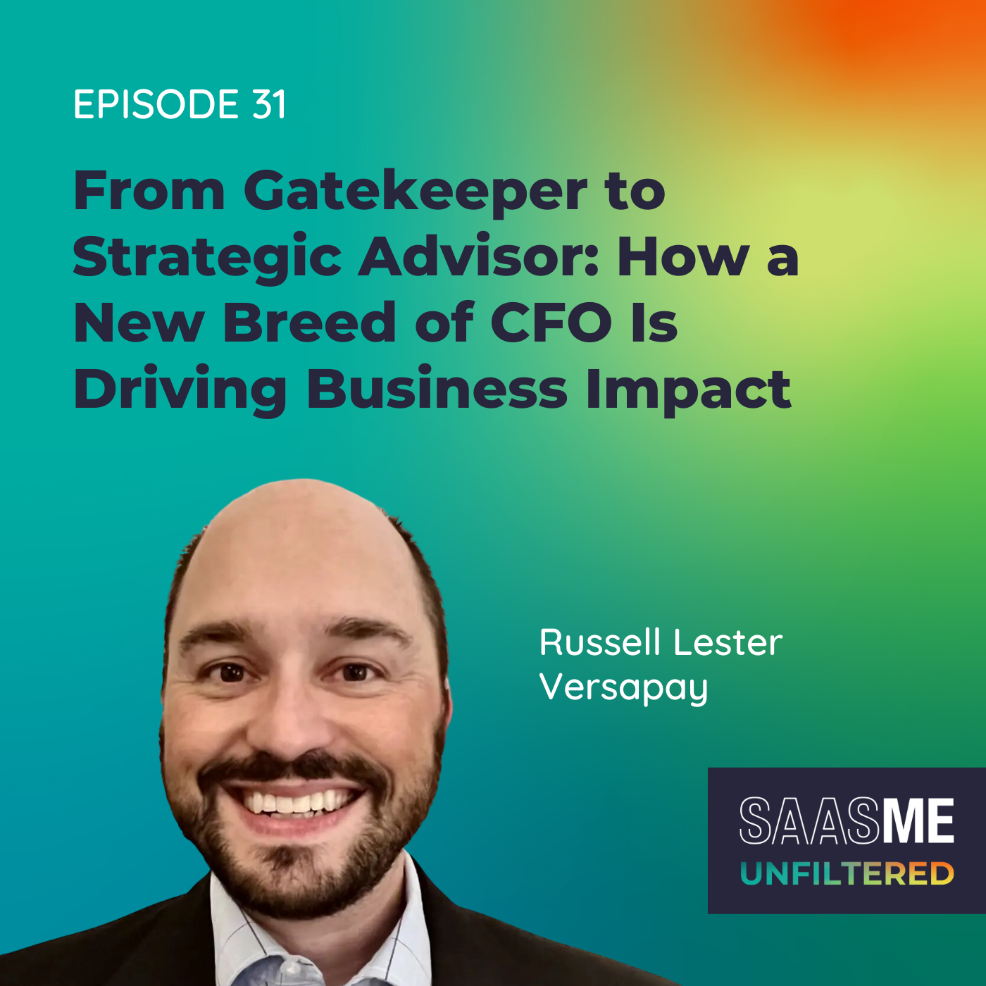 Russell Lester: From Gatekeeper to Strategic Advisor – How a New Breed of CFO Is Driving Business Impact episode artwork