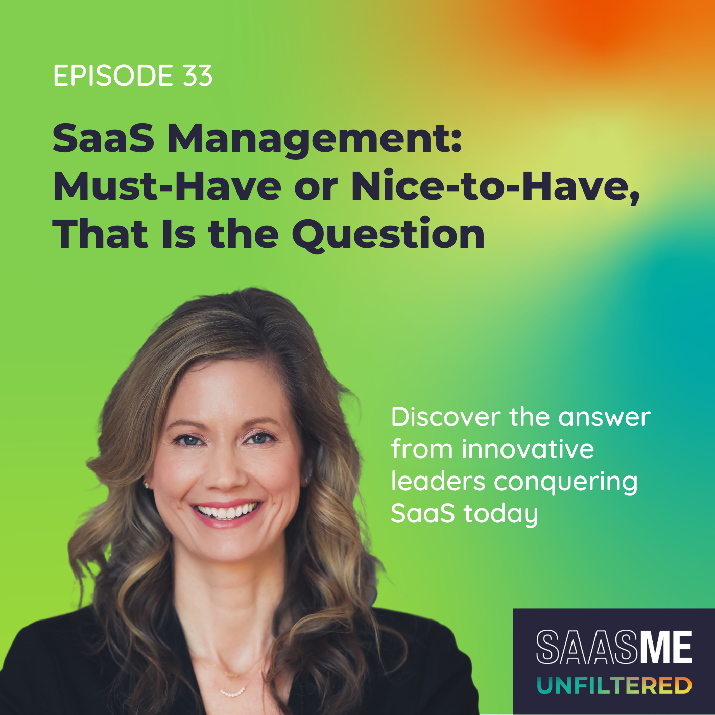 SaaSMe Unfiltered: The SaaS Management Podcast
